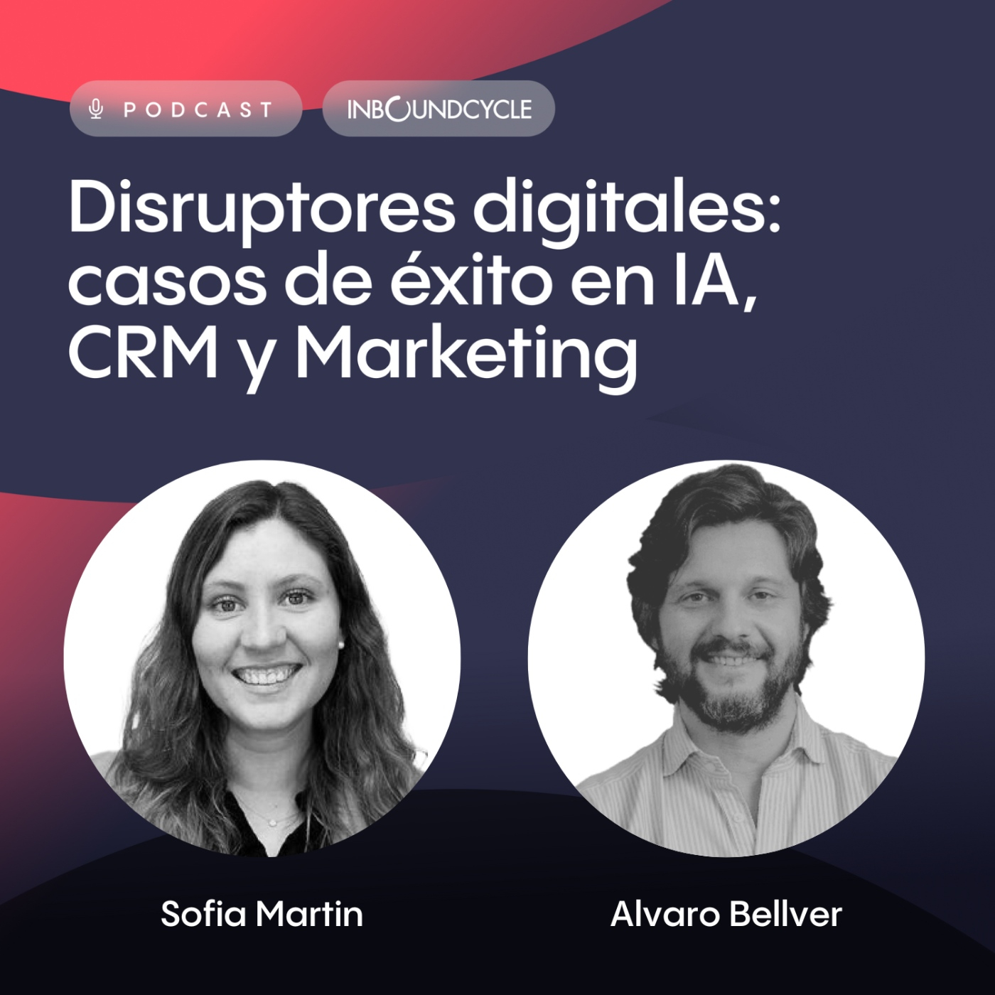 #217 - Álvaro Bellver, Customer Engagement en AstraZeneca - Claves para una transformación digital exitosa