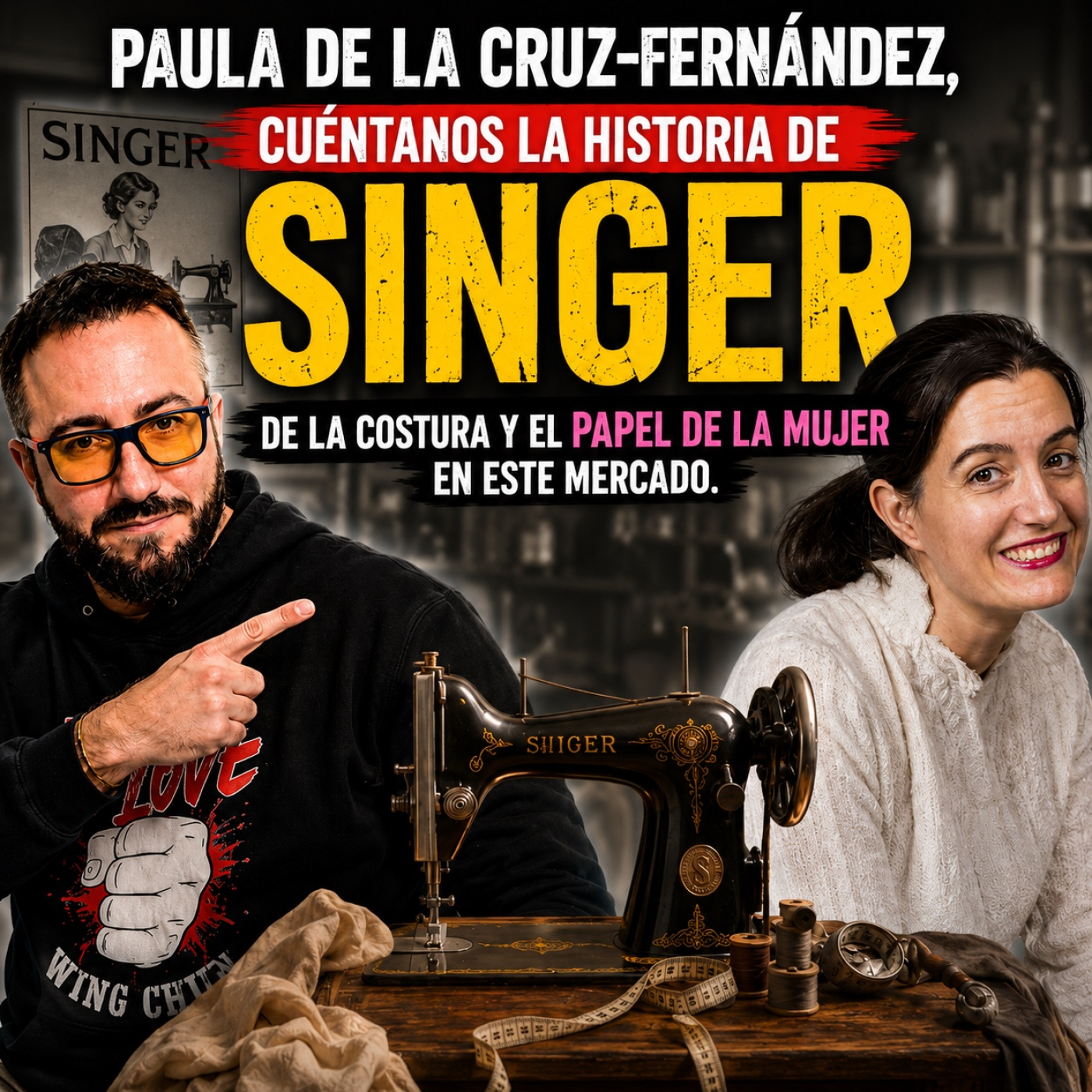 Paula cuéntanos la historia de Singer, de la costura y el papel de la mujer en este mercado. episode artwork