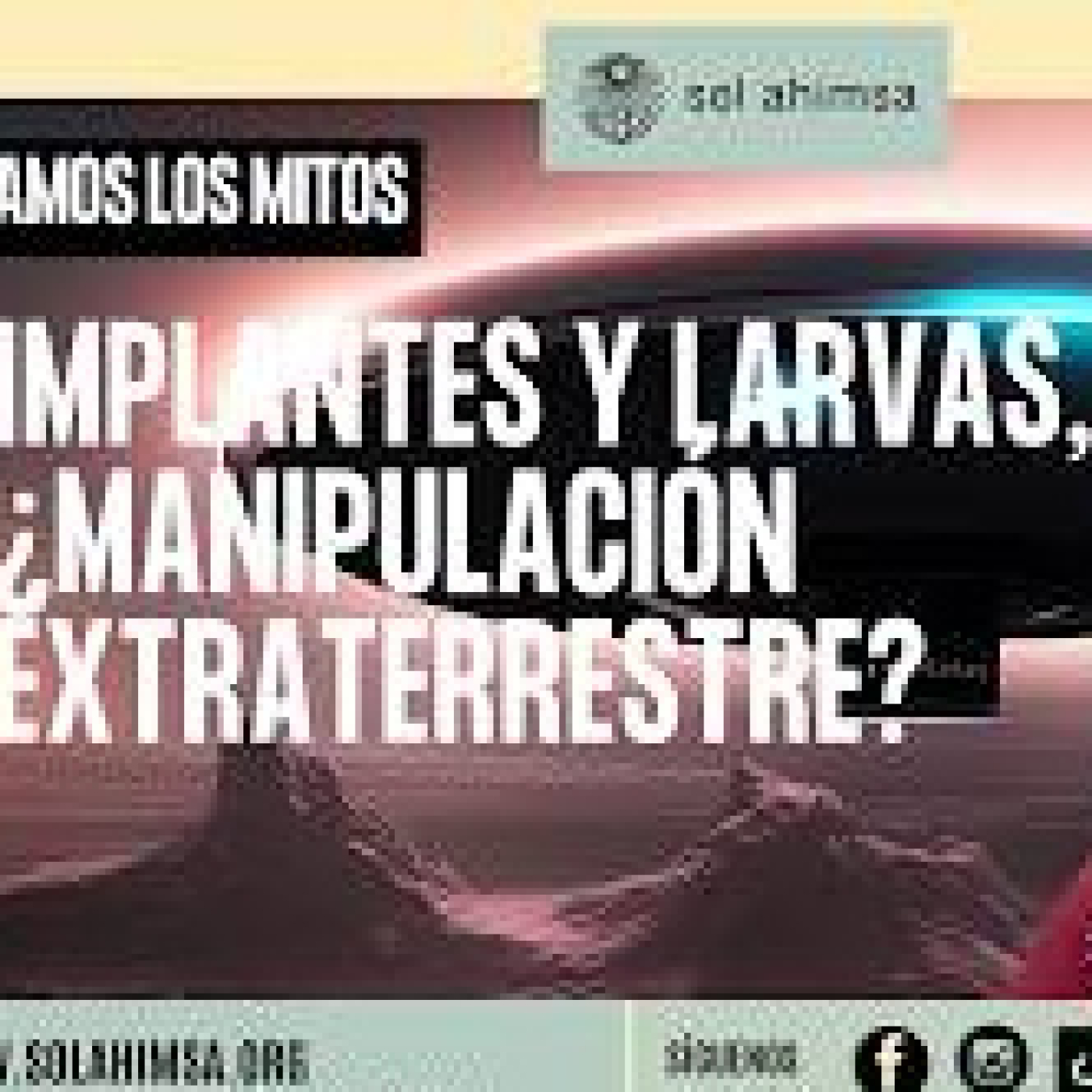 IMPLANTES Y LARVAS, ¿MANIPULACIÓN EXTRATERRESTRE? QUÉ HAY DE REAL Y QUÉ NO episode artwork