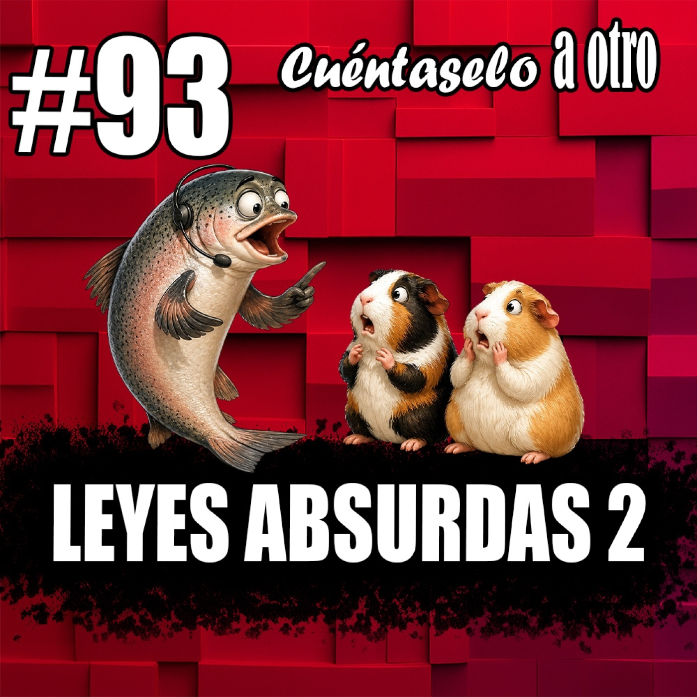 CAO #93 LEYES ABSURDAS 2 episode artwork
