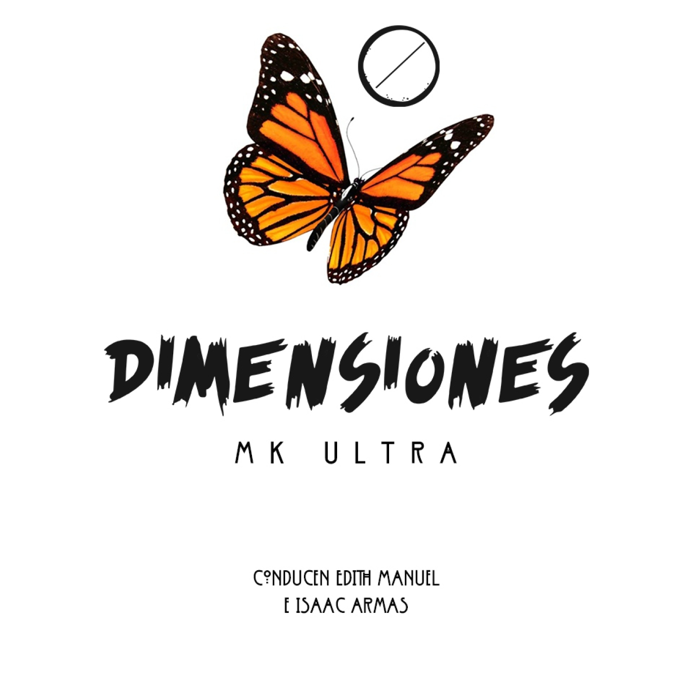 Dimensiones Podcast I Episodio 6 I Temporada 2 I MK Ultra episode artwork