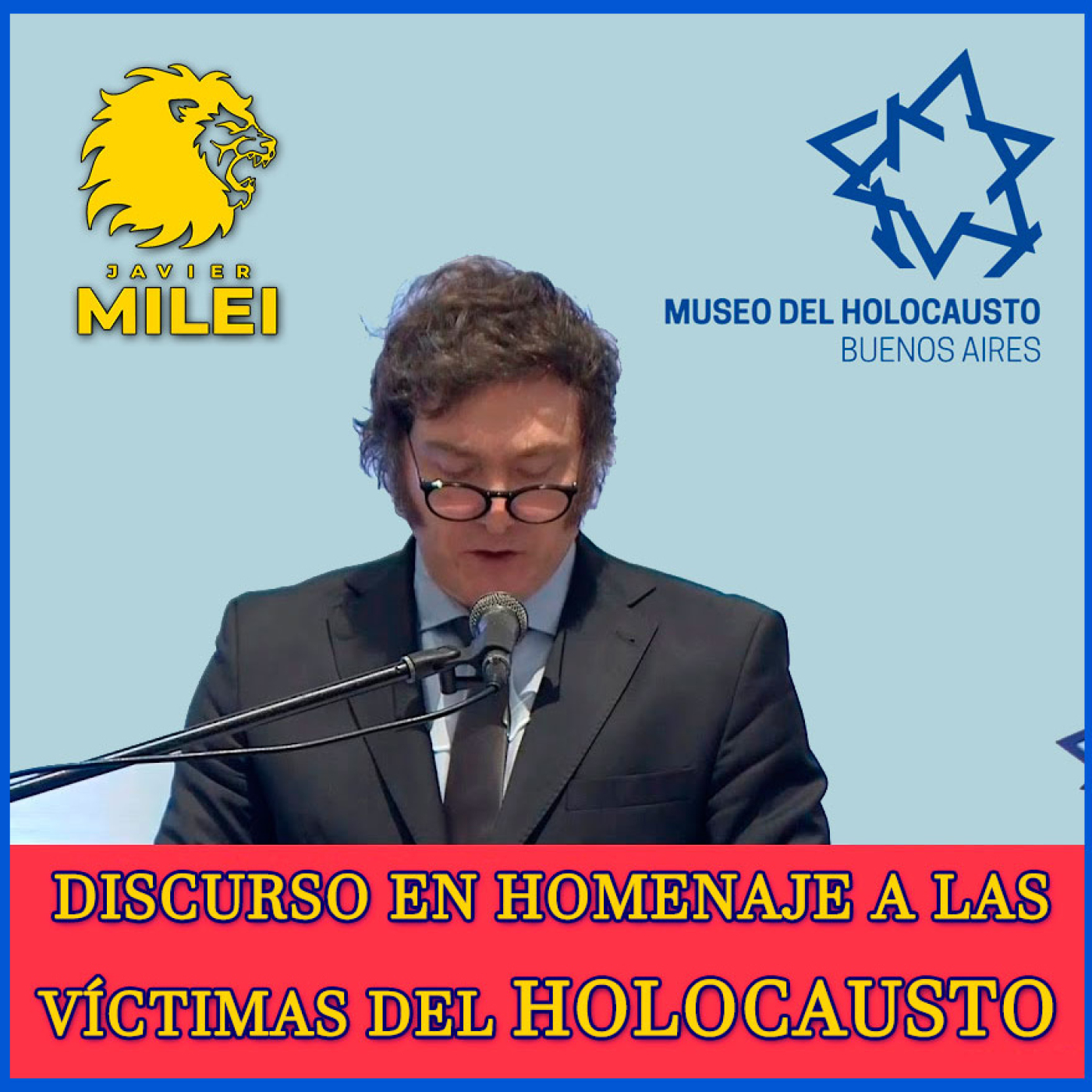 cover of episode Audios Javier Milei. EMOTIVO DISCURSO DE MILEI EN MEMORIA DE LAS VÍCTIMAS DEL HOLOCAUSTO