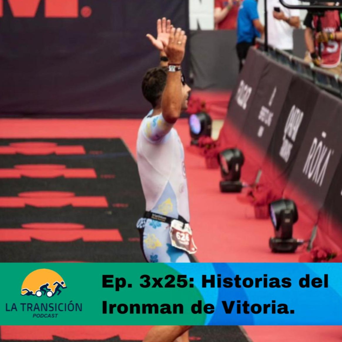 Ep.3x25. Historias del Ironman de Vitoria. episode artwork