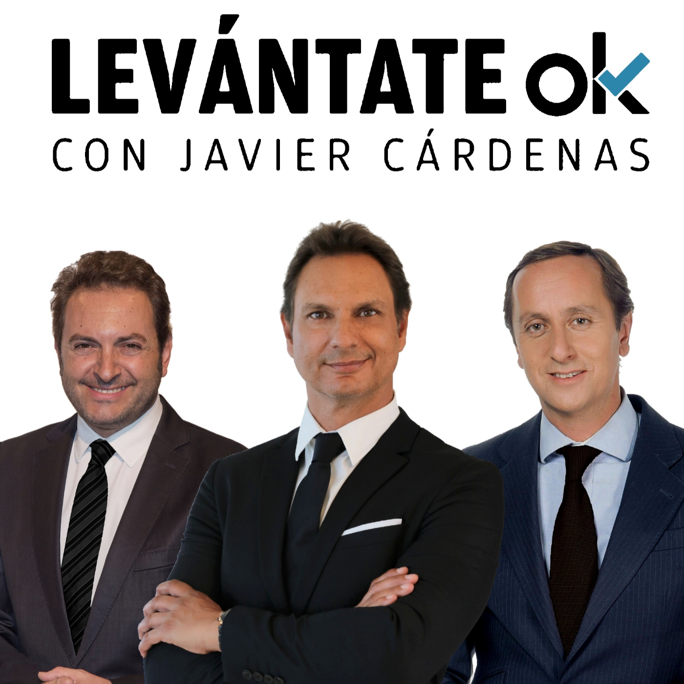 Levántate OK con JAVIER CÁRDENAS #231 08-08-2022