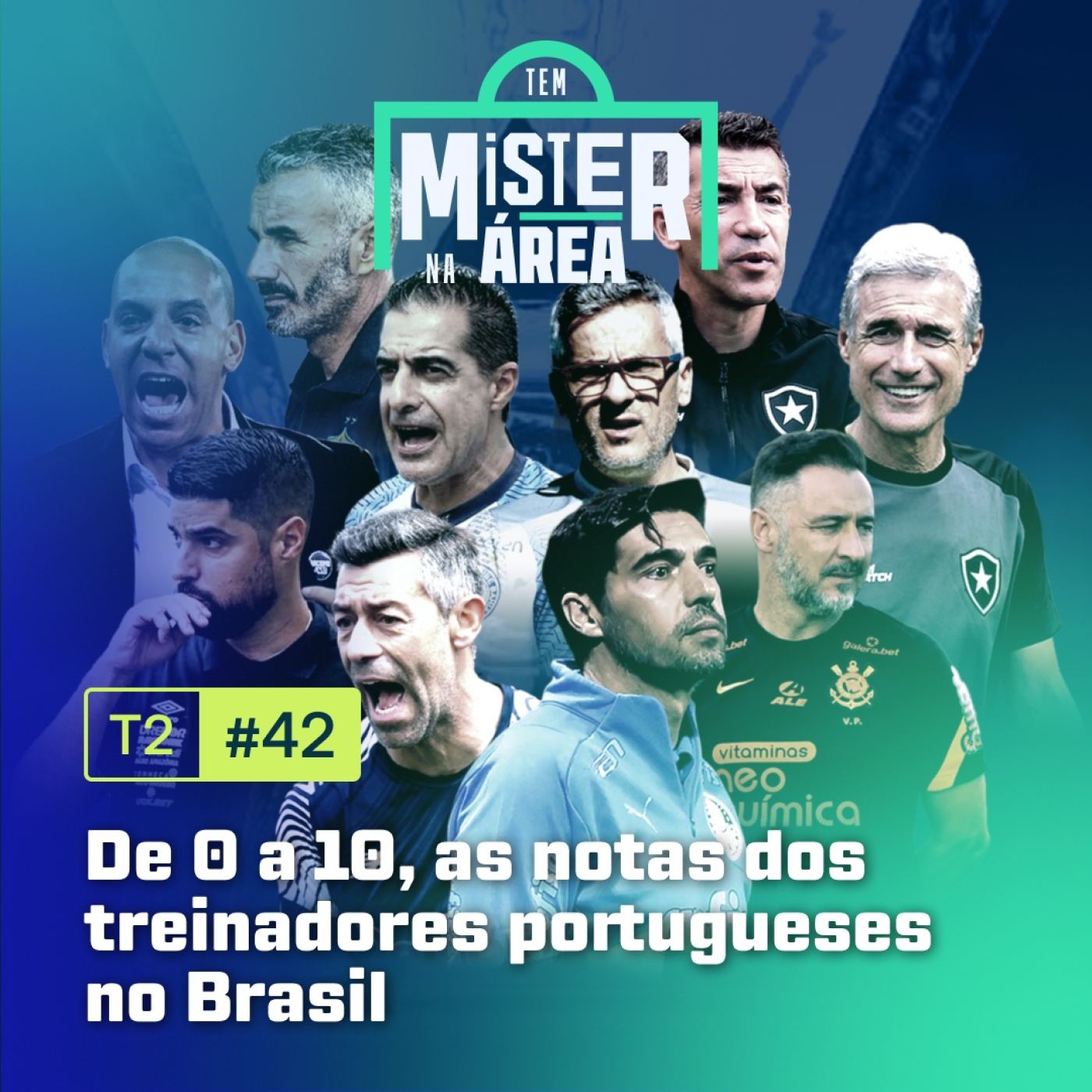 T2, Ep.42 | De 0 a 10, as notas dos treinadores portugueses no Brasil