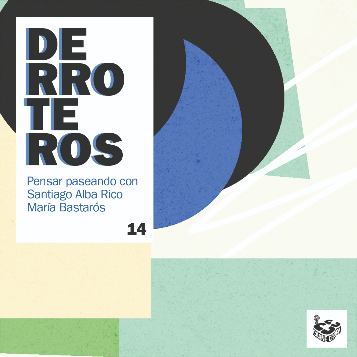 Derroteros: Aliados con María Bastarós (CARNE CRUDA EXTRA)