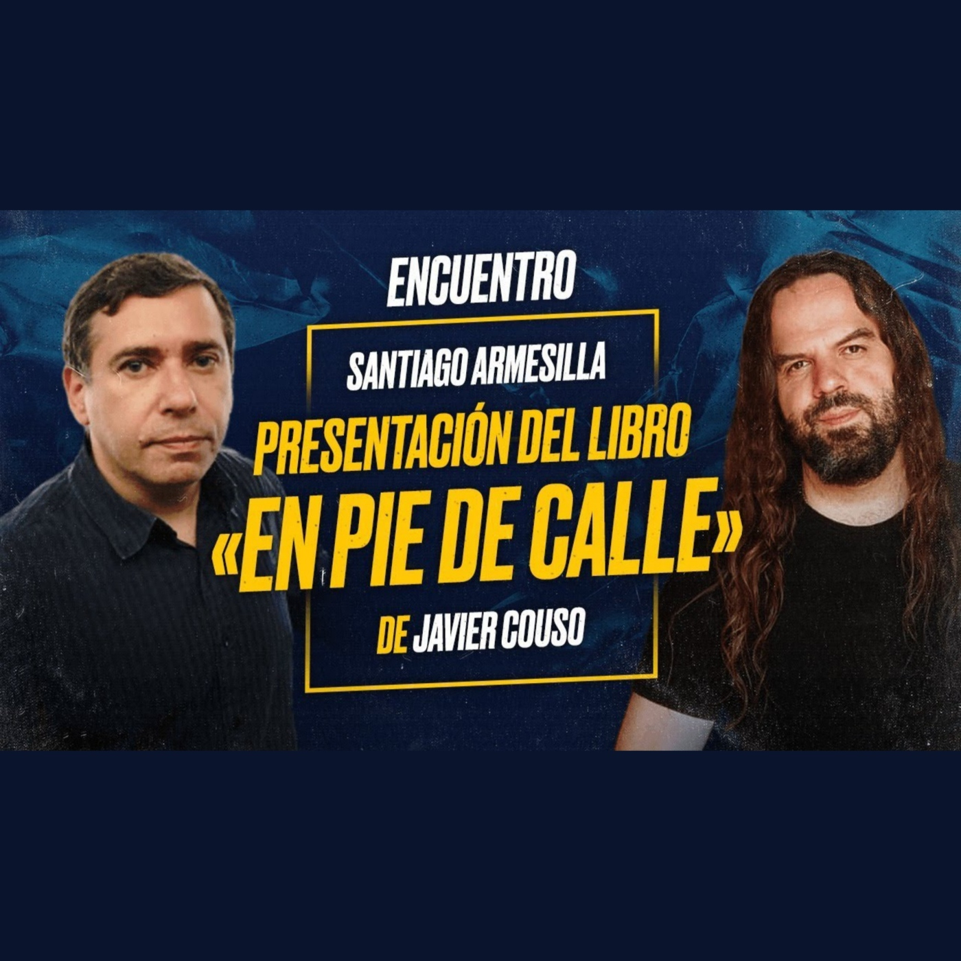 Encuentro con JAVIER COUSO: Presentación de "En pie de Calle"