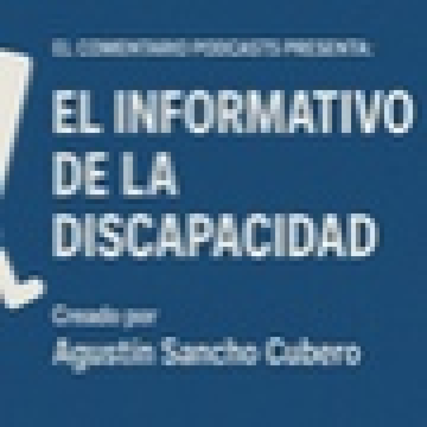 EL COMENTARIO, EL INFORMATIVO DE LA DISCAPACIDAD (Programa 11). 02/11/2025. episode artwork