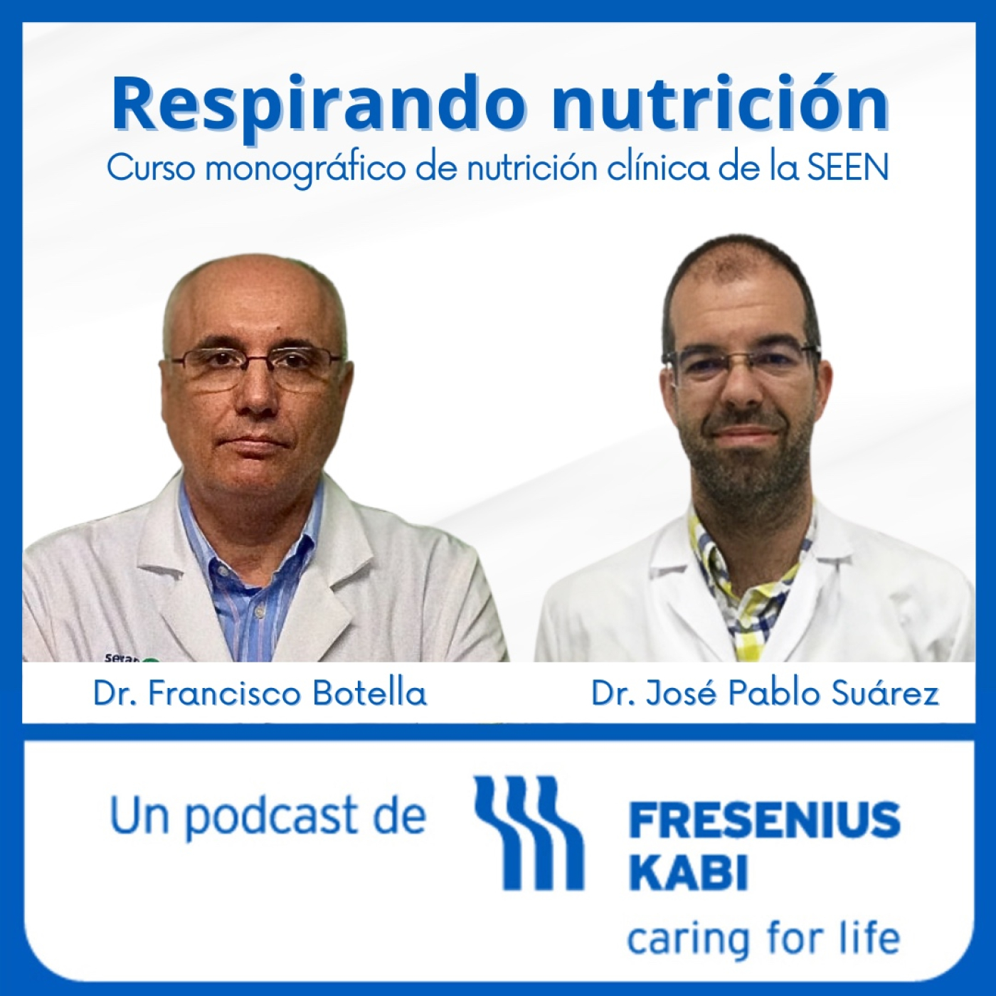 Repirando Nutrición, con el Dr. Francisco Botella y el Dr. Jose Pablo Suárez episode artwork