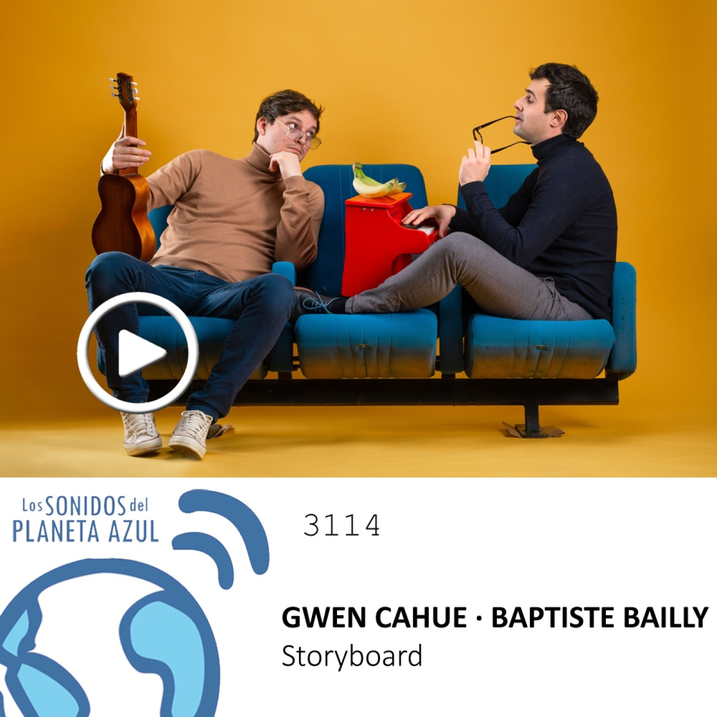 Los Sonidos del Planeta Azul 3114 - Entrevista a BAPTISTE BAILLY, "Storyboard" con GWEN CAHUE (24 10 2023) episode artwork
