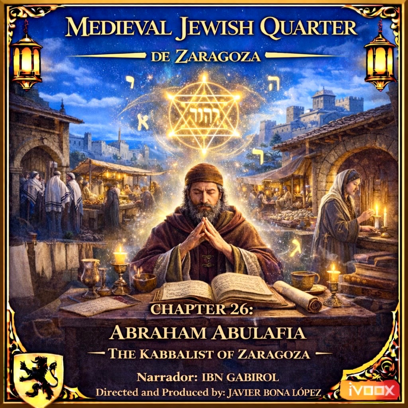 CHAPTER 26: ABRAHAM ABULAFIA – THE KABBALIST OF ZARAGOZA episode artwork