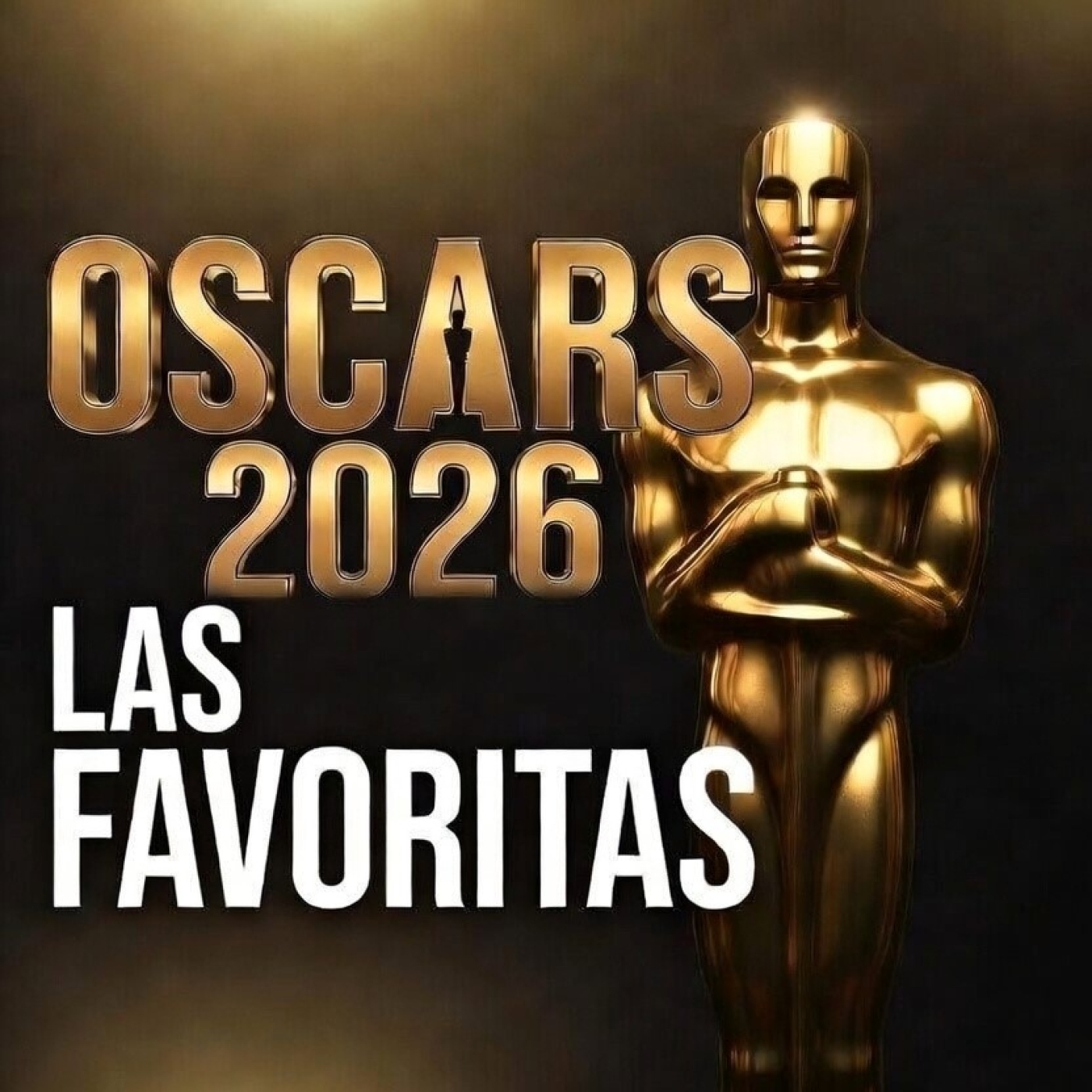 Las FAVORITAS para los OSCARS 2026