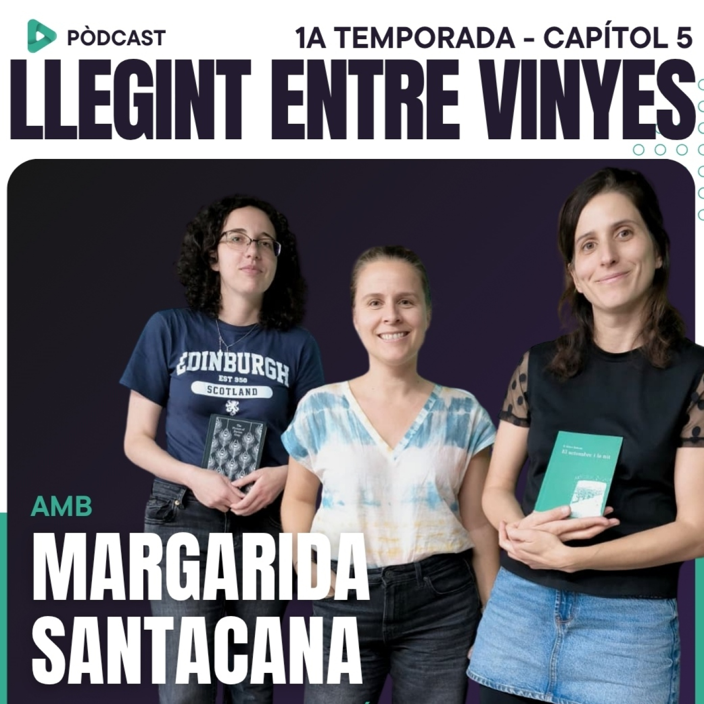 Llegint entre Vinyes, amb Margarida Santacana. Capítol 5 episode artwork