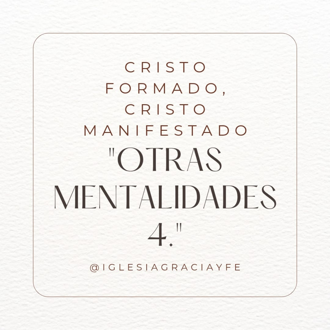 Otras Mentalidades 4 (Cristo formado, Cristo manifestado 42) - Pastor Kenneth Solá episode artwork