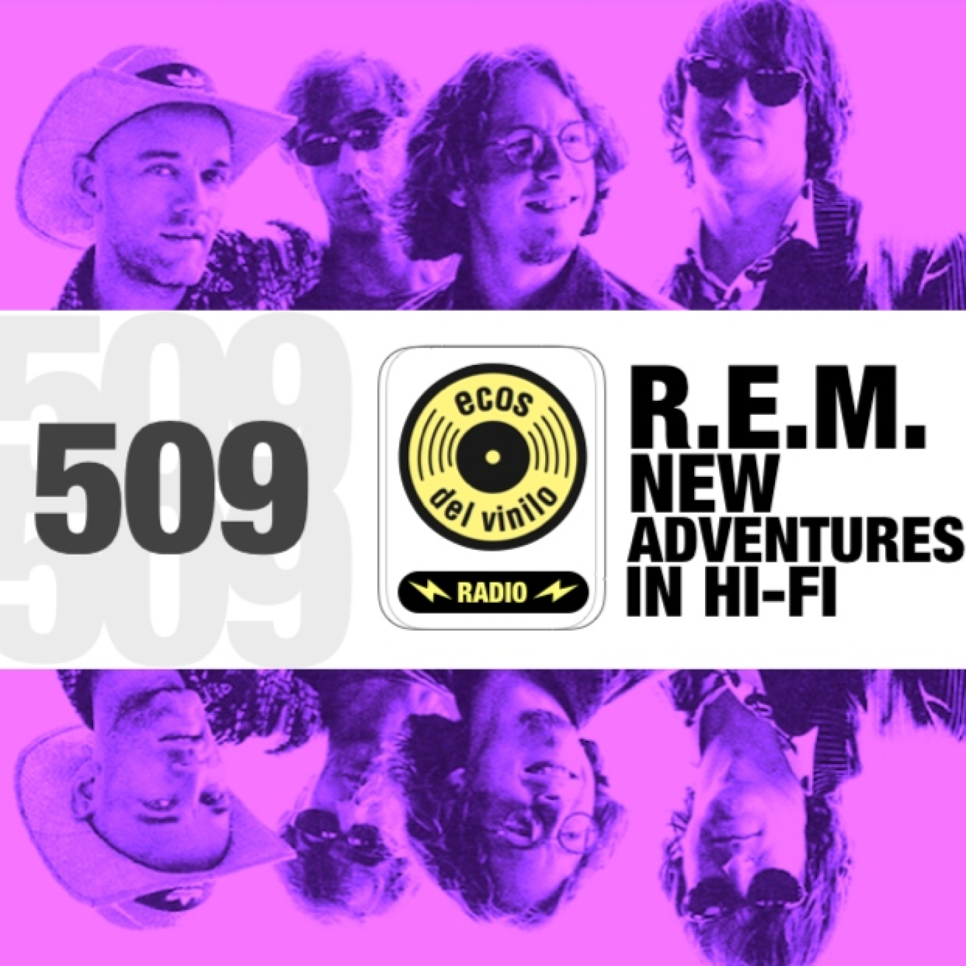 R.E.M. / New Adventures in Hi-Fi | Programa 509 - Ecos del Vinilo Radio episode artwork