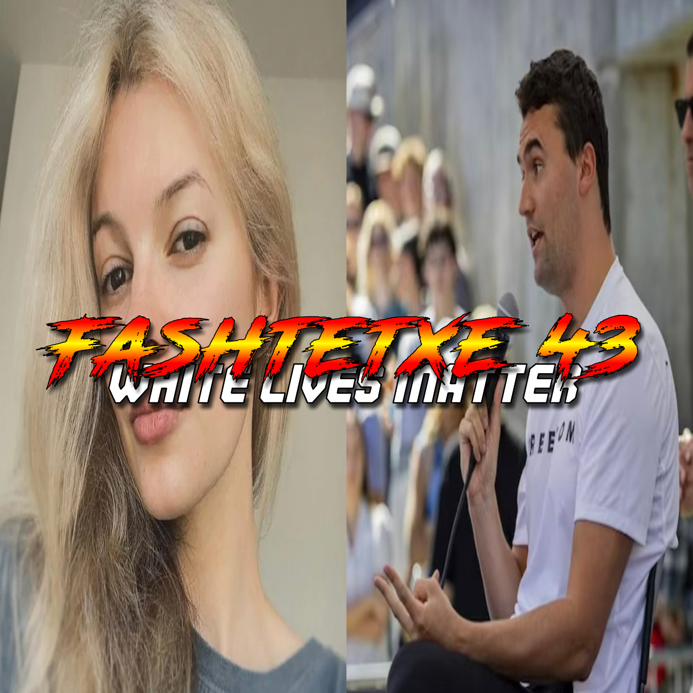 Fashtetxe - Programa 43 - White Lives Matter