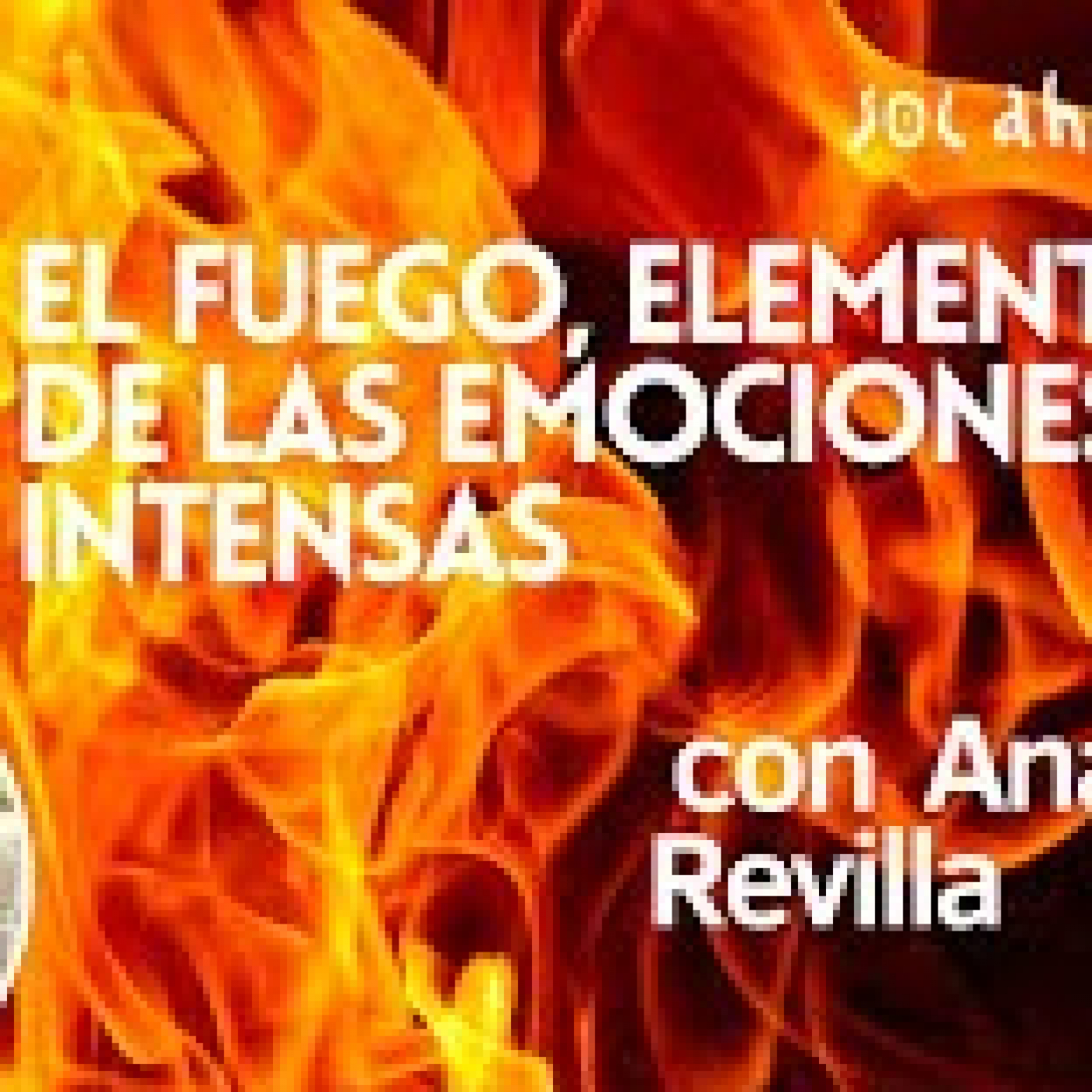 EL FUEGO, ELEMENTO DE LAS EMOCIONES INTENSAS episode artwork