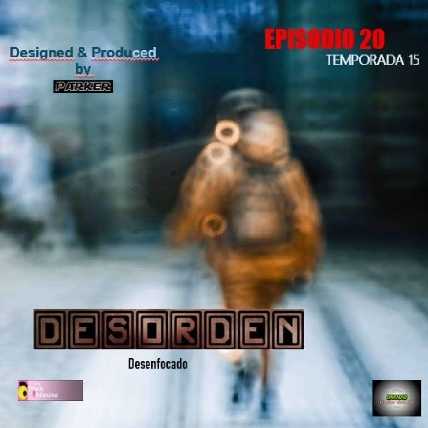 DESORDEN Episodio 20 TEMP 15 Desenfocado episode artwork