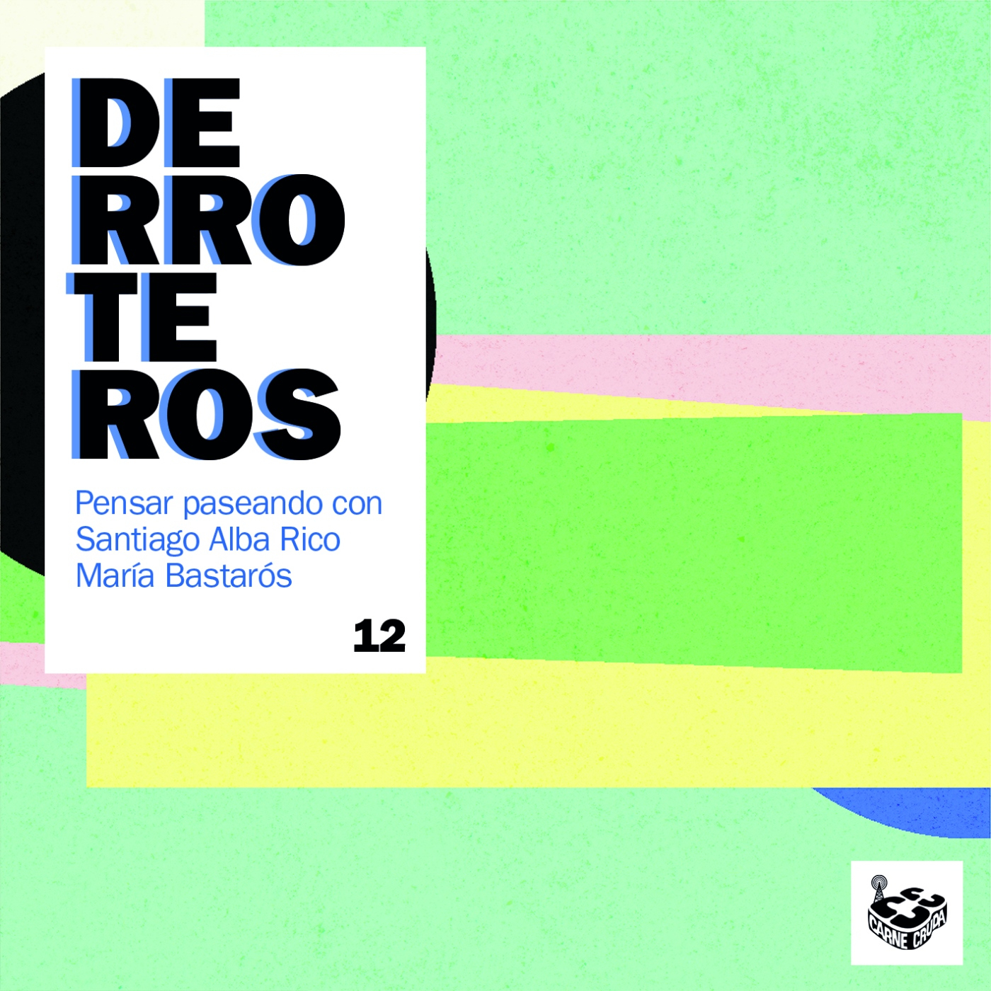 Derroteros: Naturaleza con Santiago Alba Rico (CARNE CRUDA EXTRA)