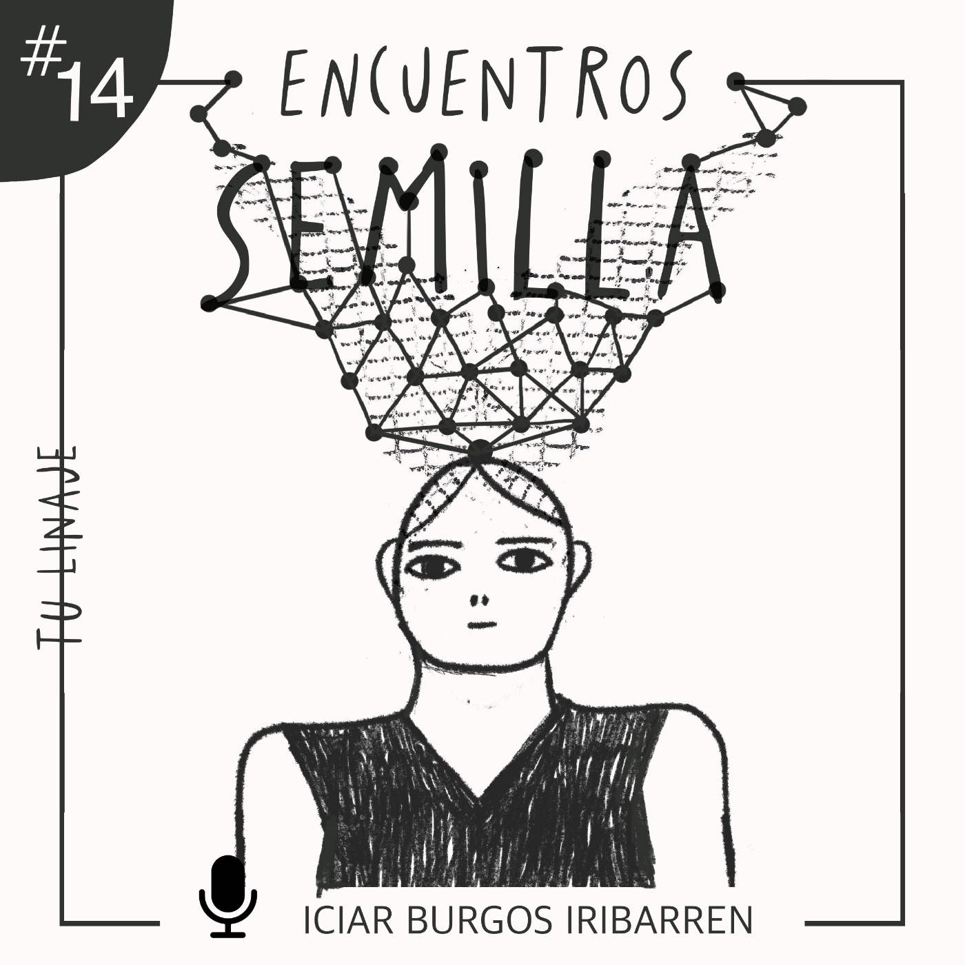 Encuentros Semilla. #14 TU LINAJE - Episodio exclusivo para mecenas