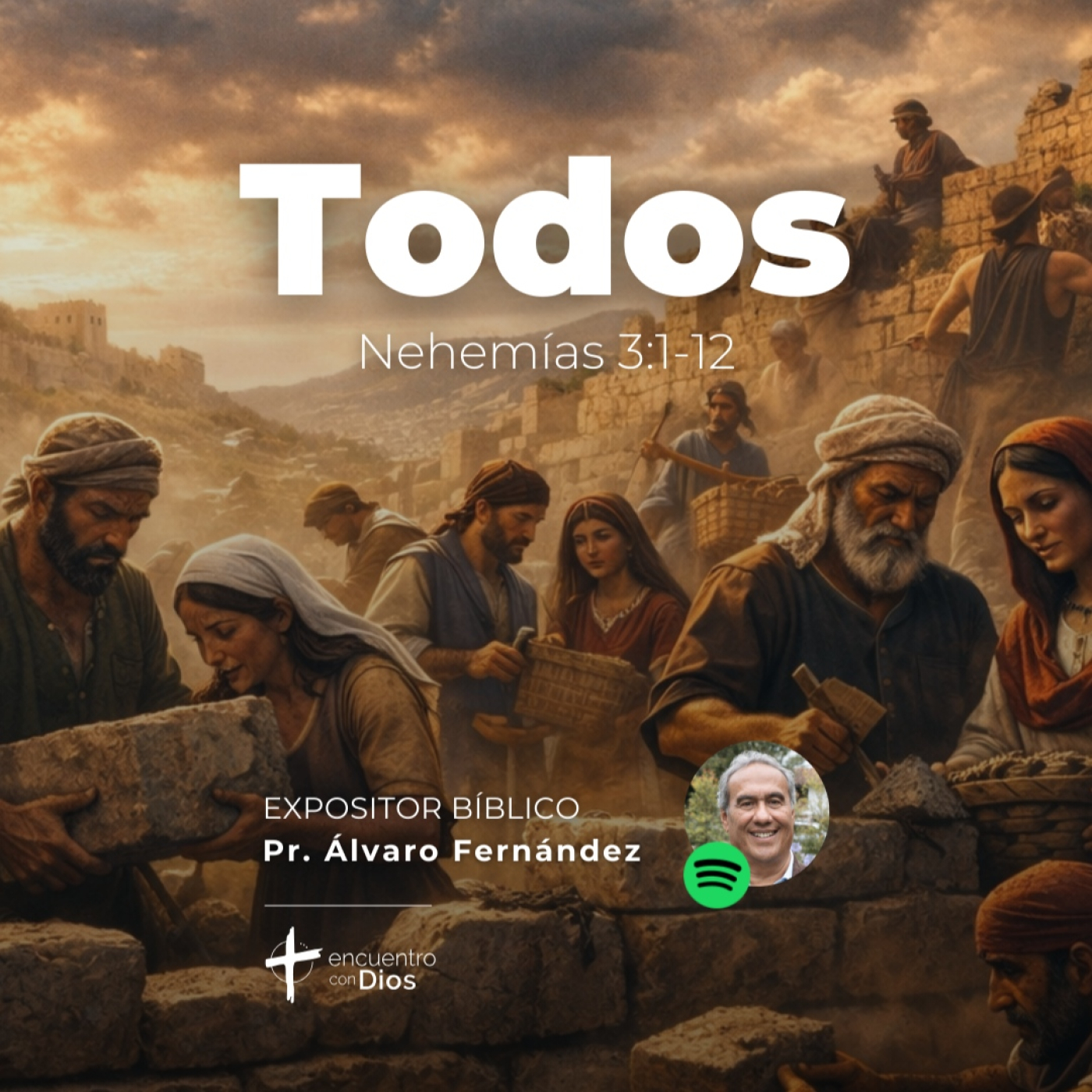 Todos - Nehemías 3:1-12. Expositor bíblico: Álvaro Fernández episode artwork