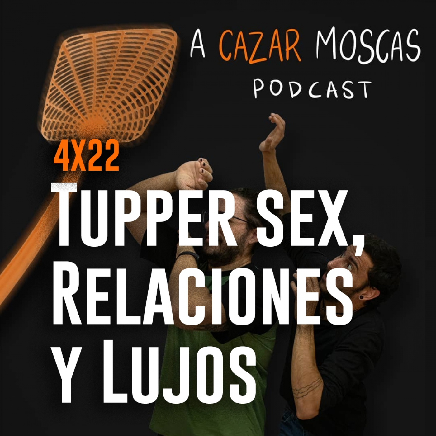 4x22 - Tupper Sex, Relaciones y Lujos episode artwork