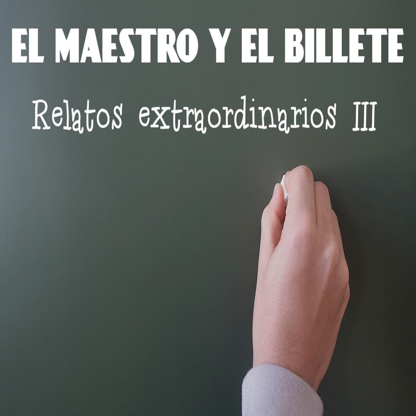 Relatos extraordinarios III - El maestro y el billete episode artwork