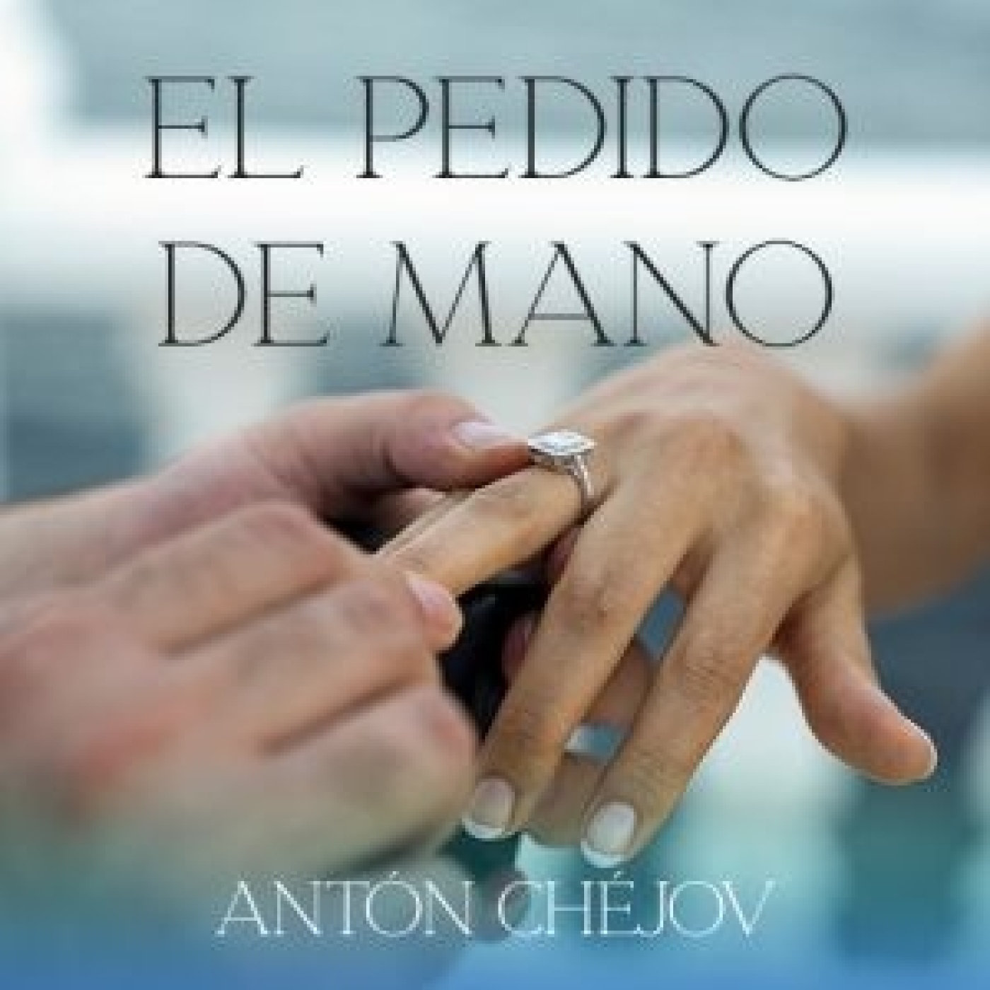 El pedido de mano - Antón Chéjov episode artwork