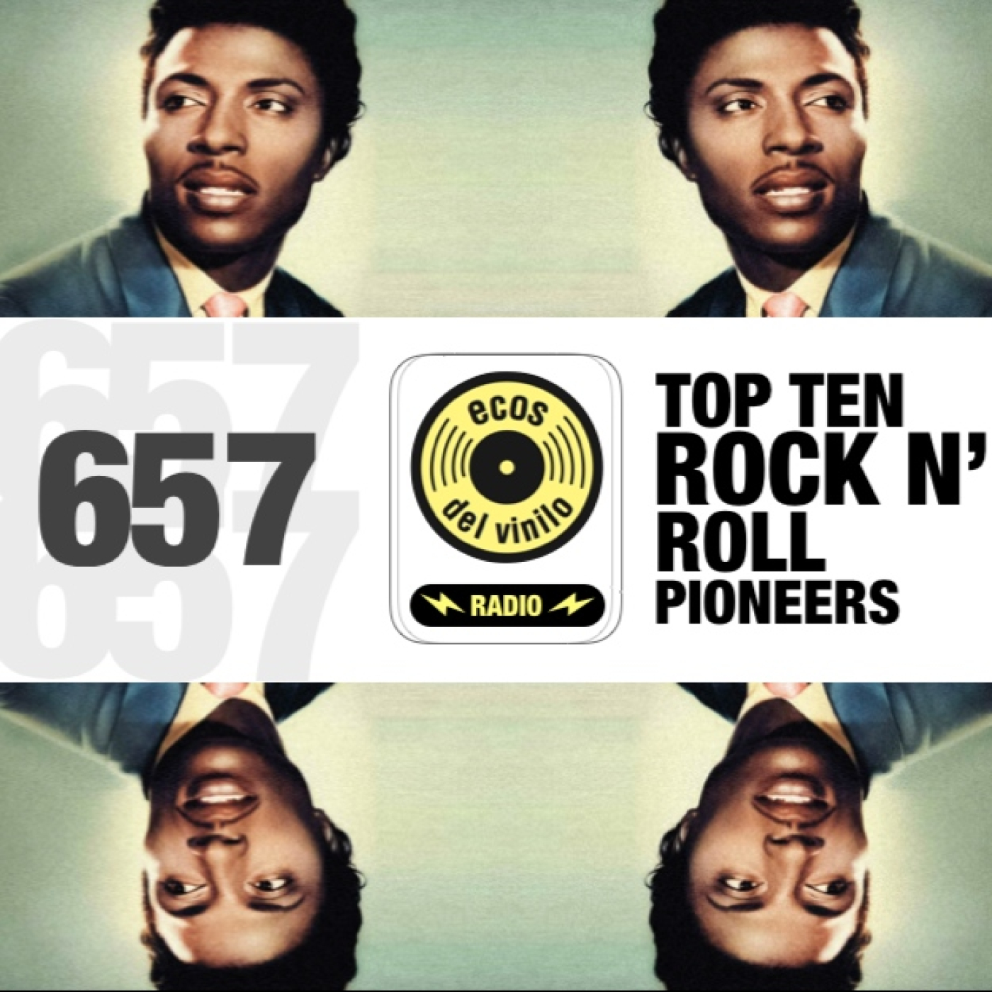 Top Ten Rock N’ Roll Pioneers | Programa 657 - Ecos del Vinilo Radio episode artwork