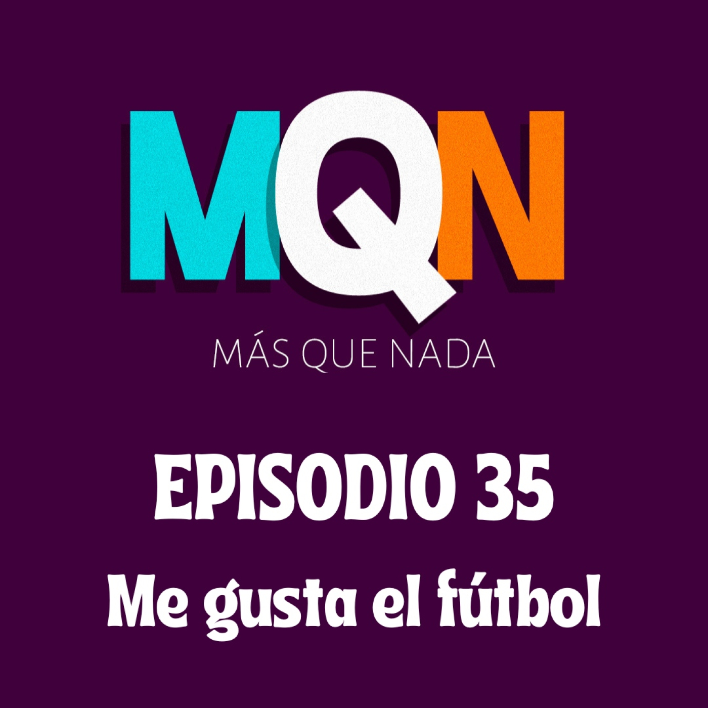 MÁS QUE NADA