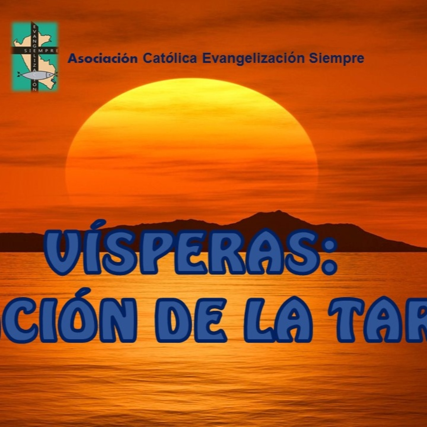 VÍSPERAS: Oración de la tarde del VIERNES 21 DE JUNIO 2024.