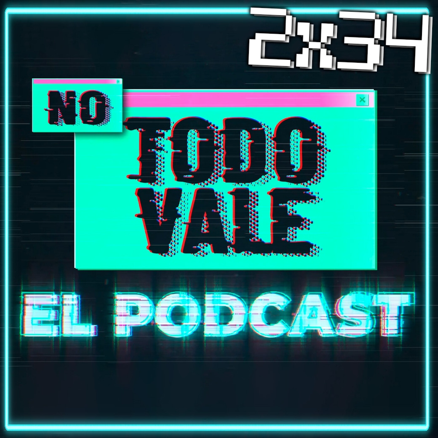 NO TODO VALE (EL PODCAST)