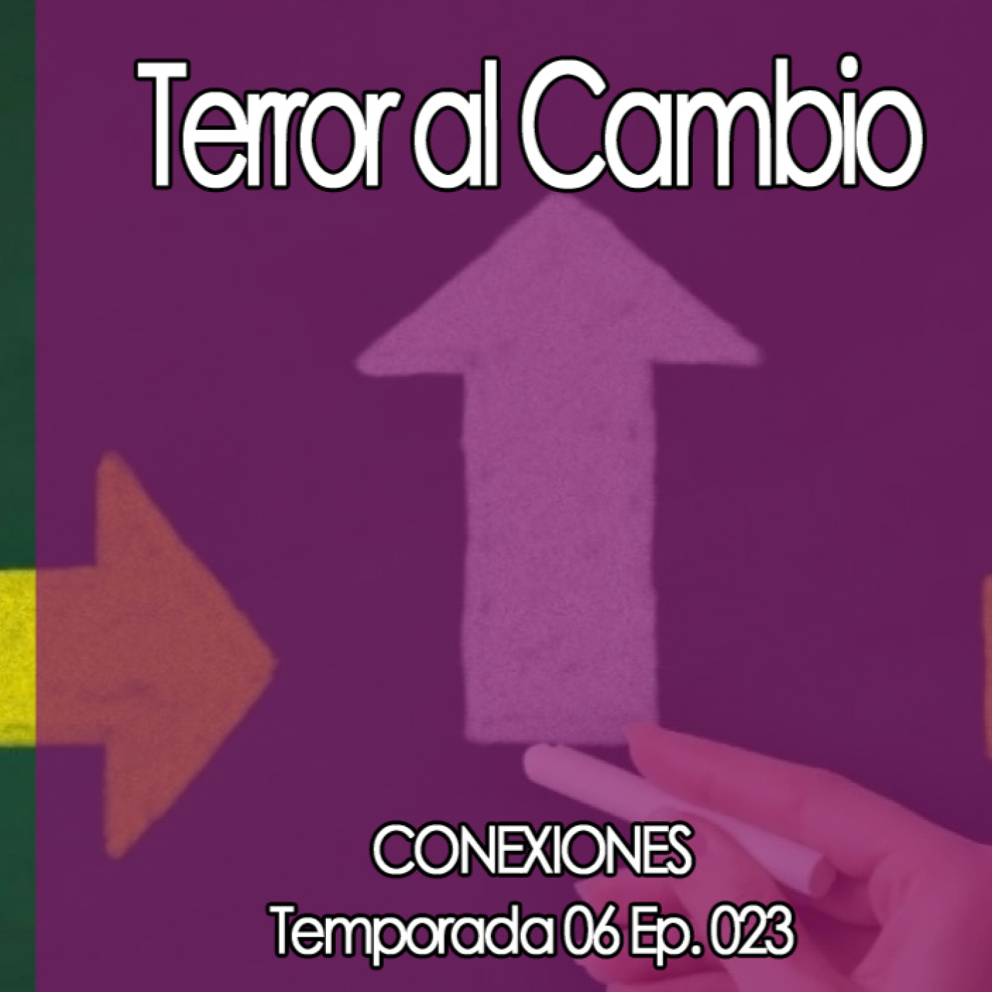 Conexiones Terror al Cambio episode artwork