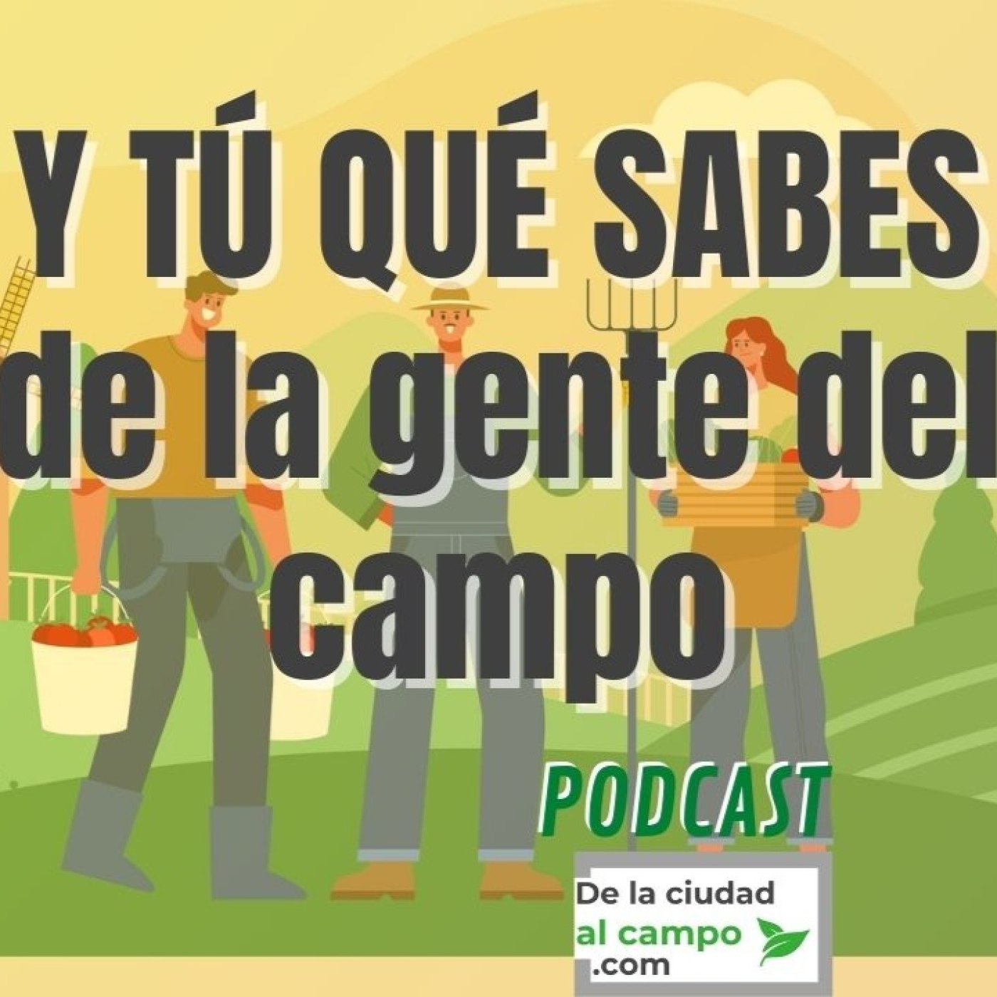 De la ciudad al campo · Vida rural sin filtros