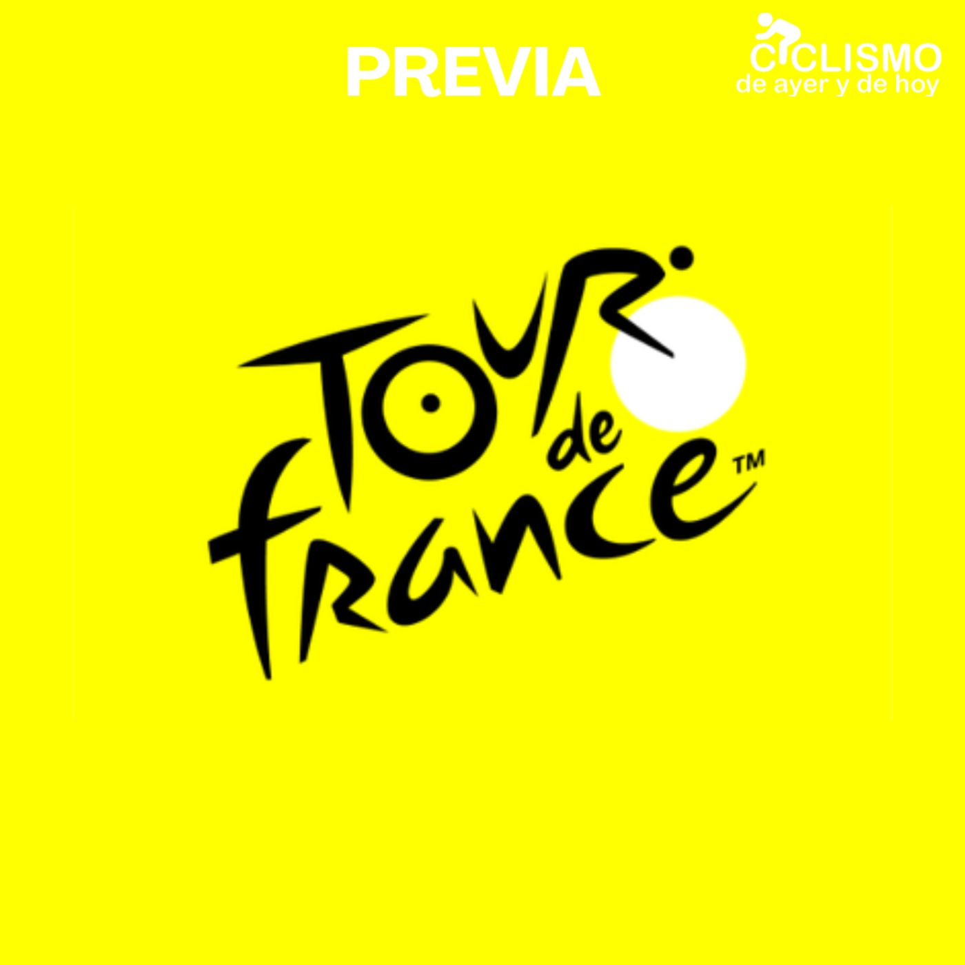 PREVIA Tour de Francia 2024 | Ciclismo de Ayer y de Hoy episode artwork