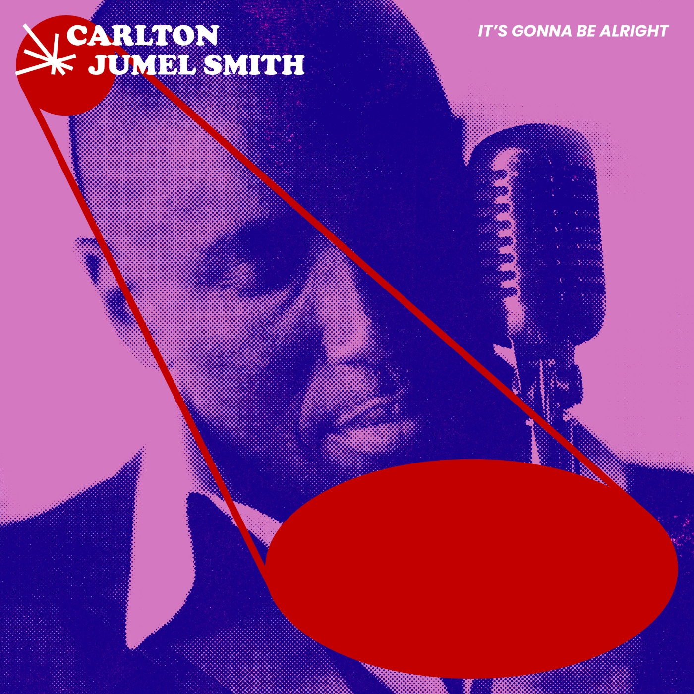 CARLTON JUMEL SMITH - It's Gonna Be Alright. episode artwork