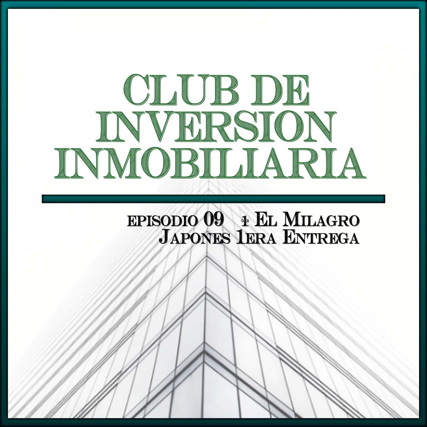 Ep.09 - El Milagro Japonés - 1era Entrega episode artwork