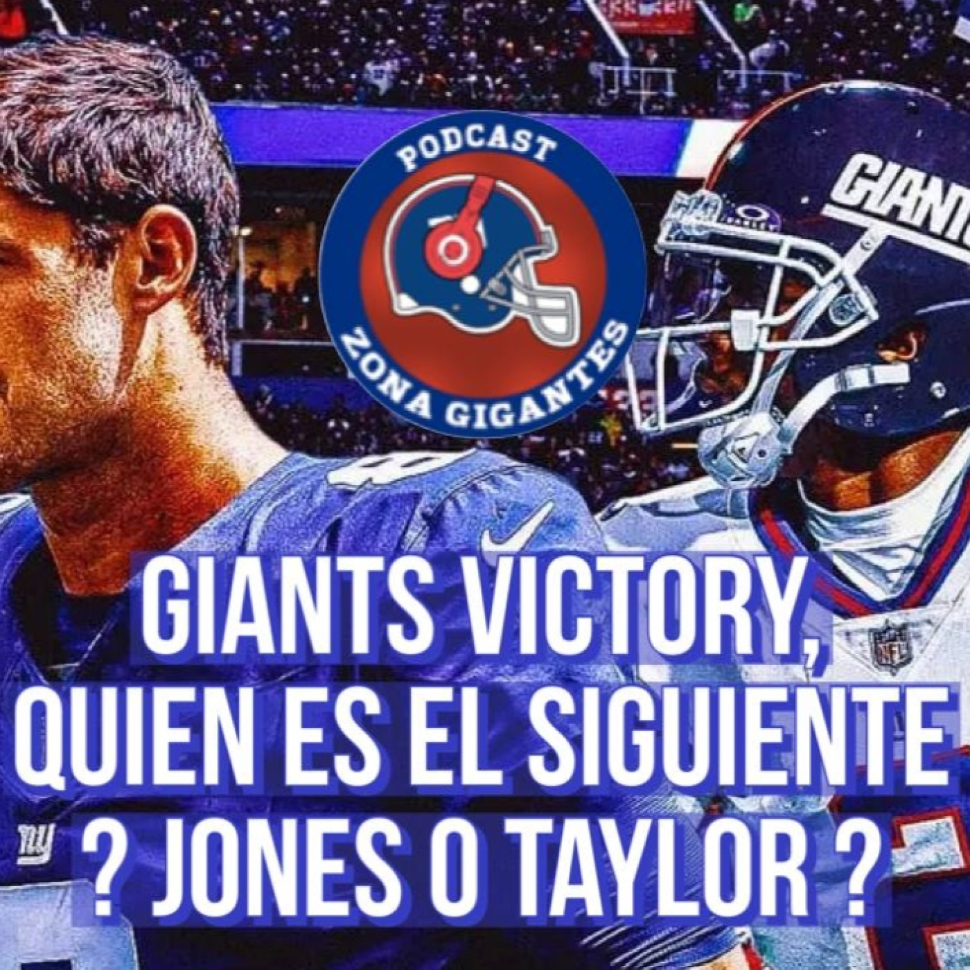 Zona GIGANTES : El Podcast de los New York Giants