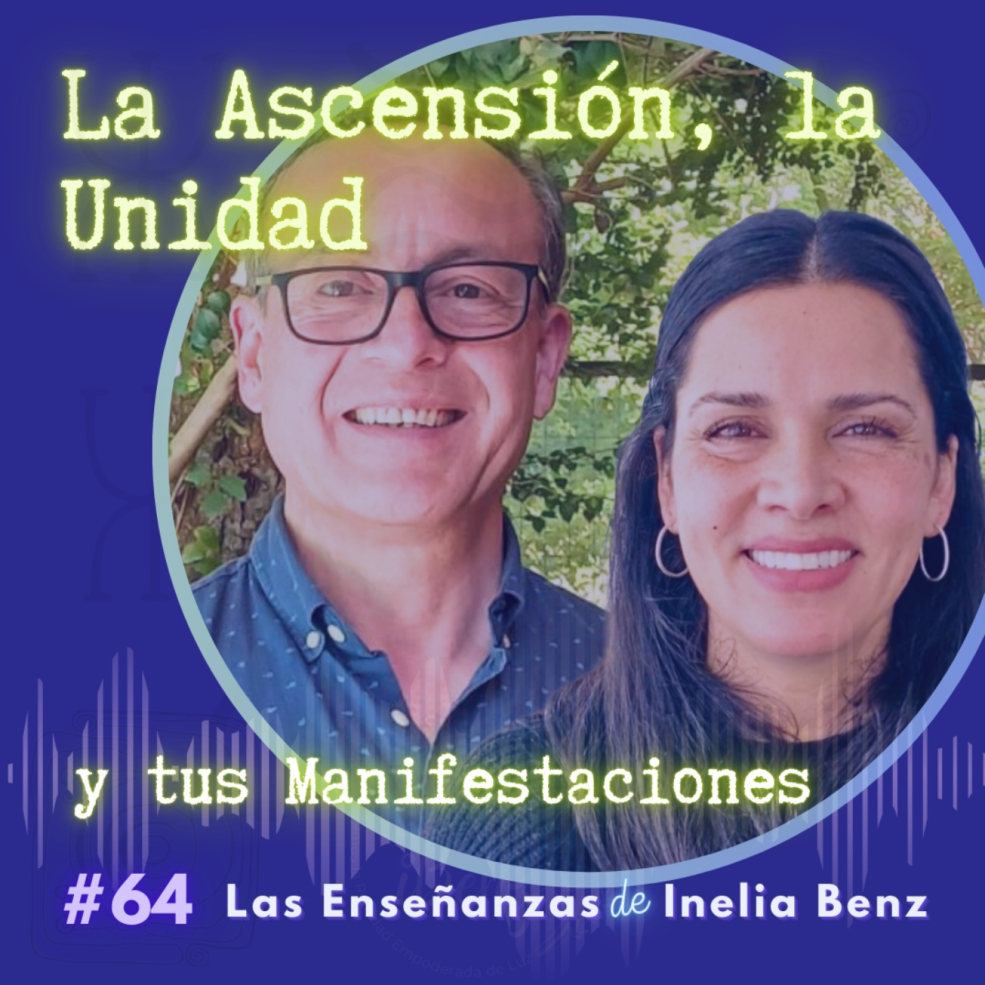 Iliana&Ricardo, Consciencia y Plenitud