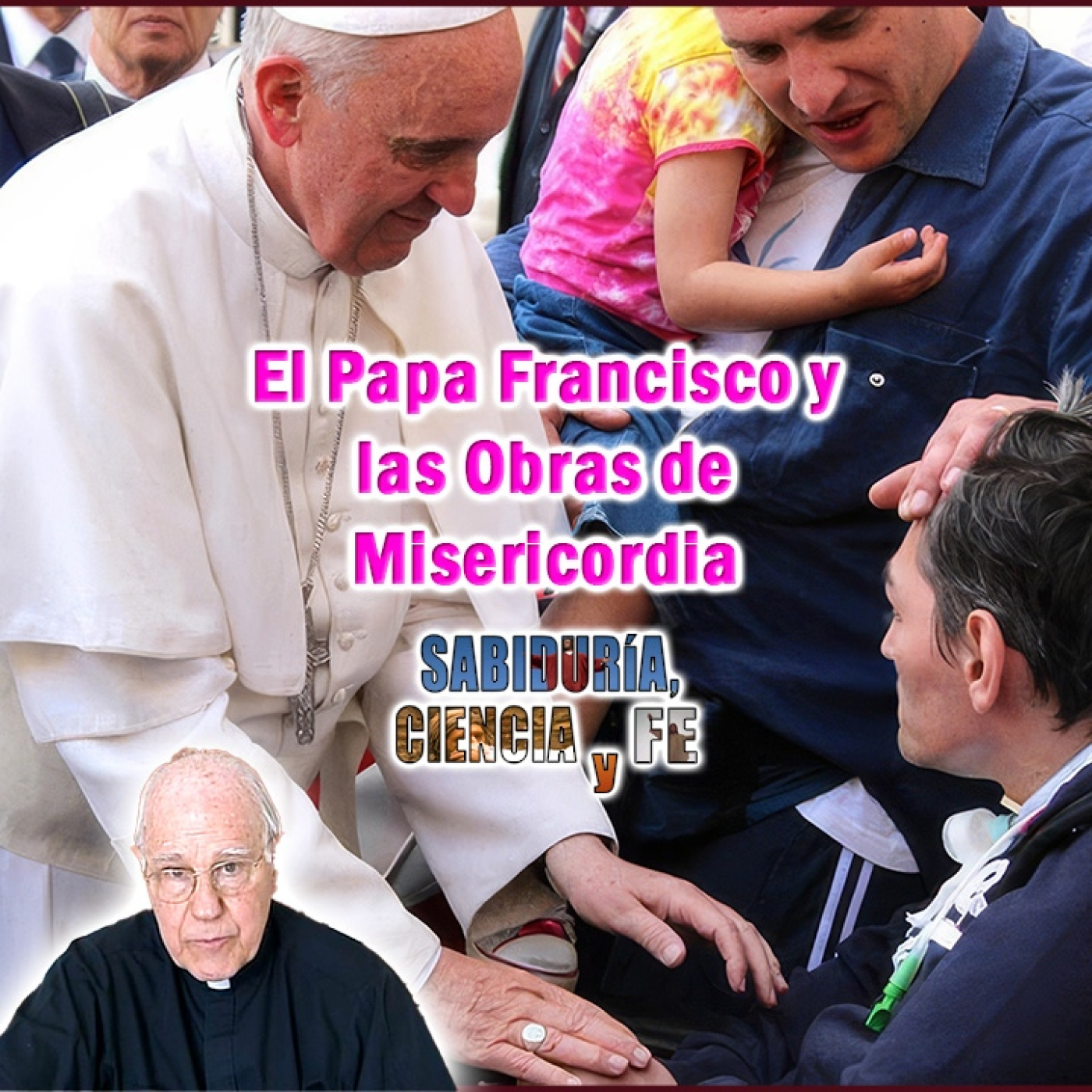 Sabiduría, Ciencia y Fe