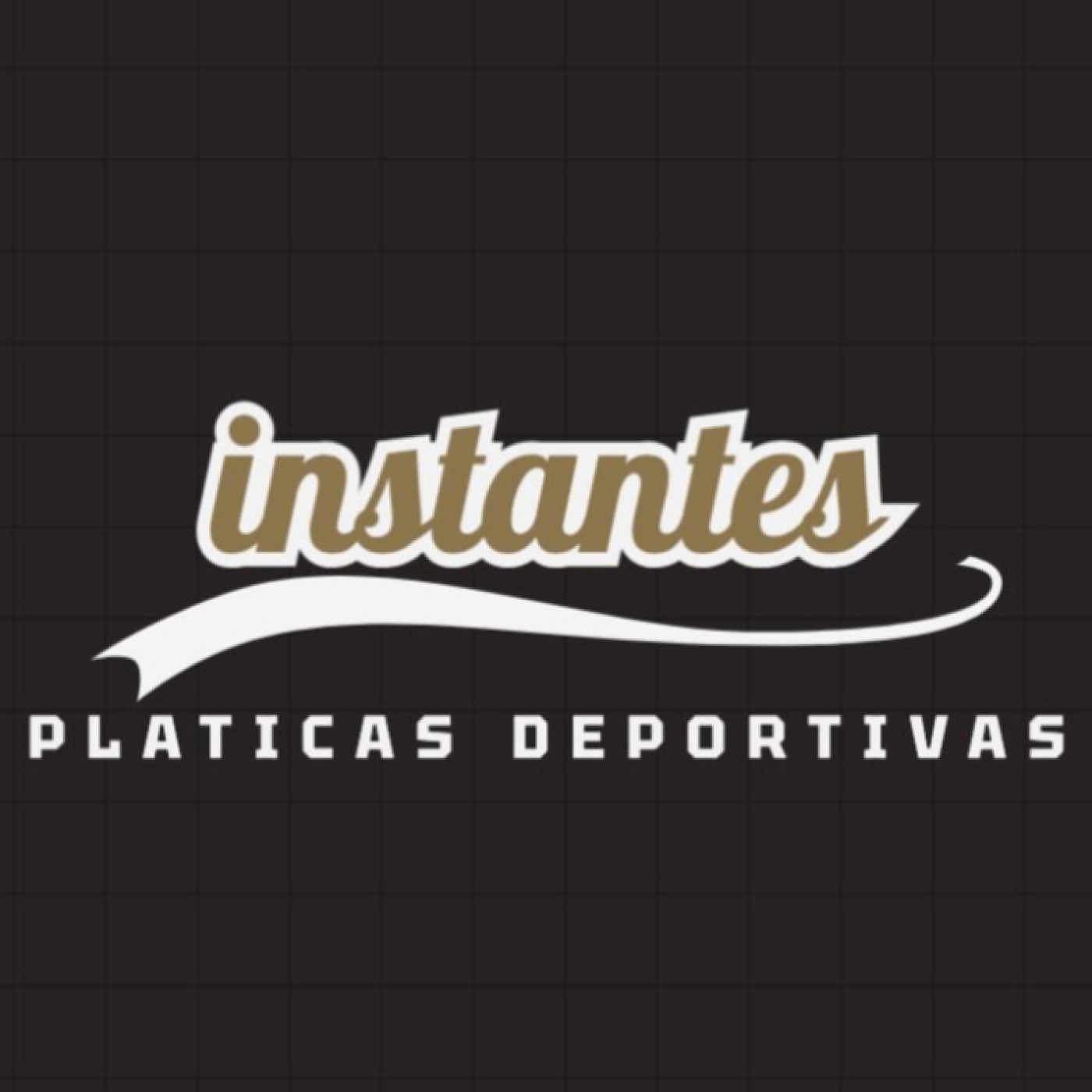 Instantes: Pláticas Deportivas