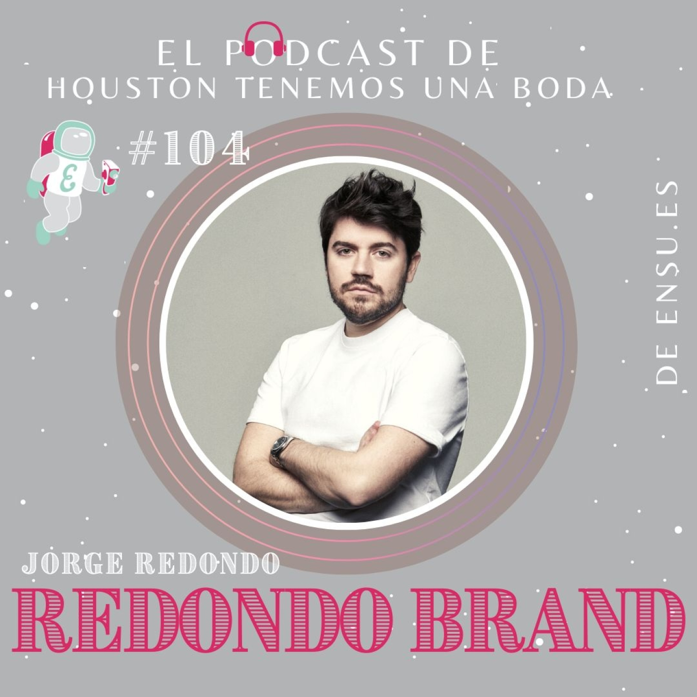 Houston tenemos una boda_ Podcast bodas en España