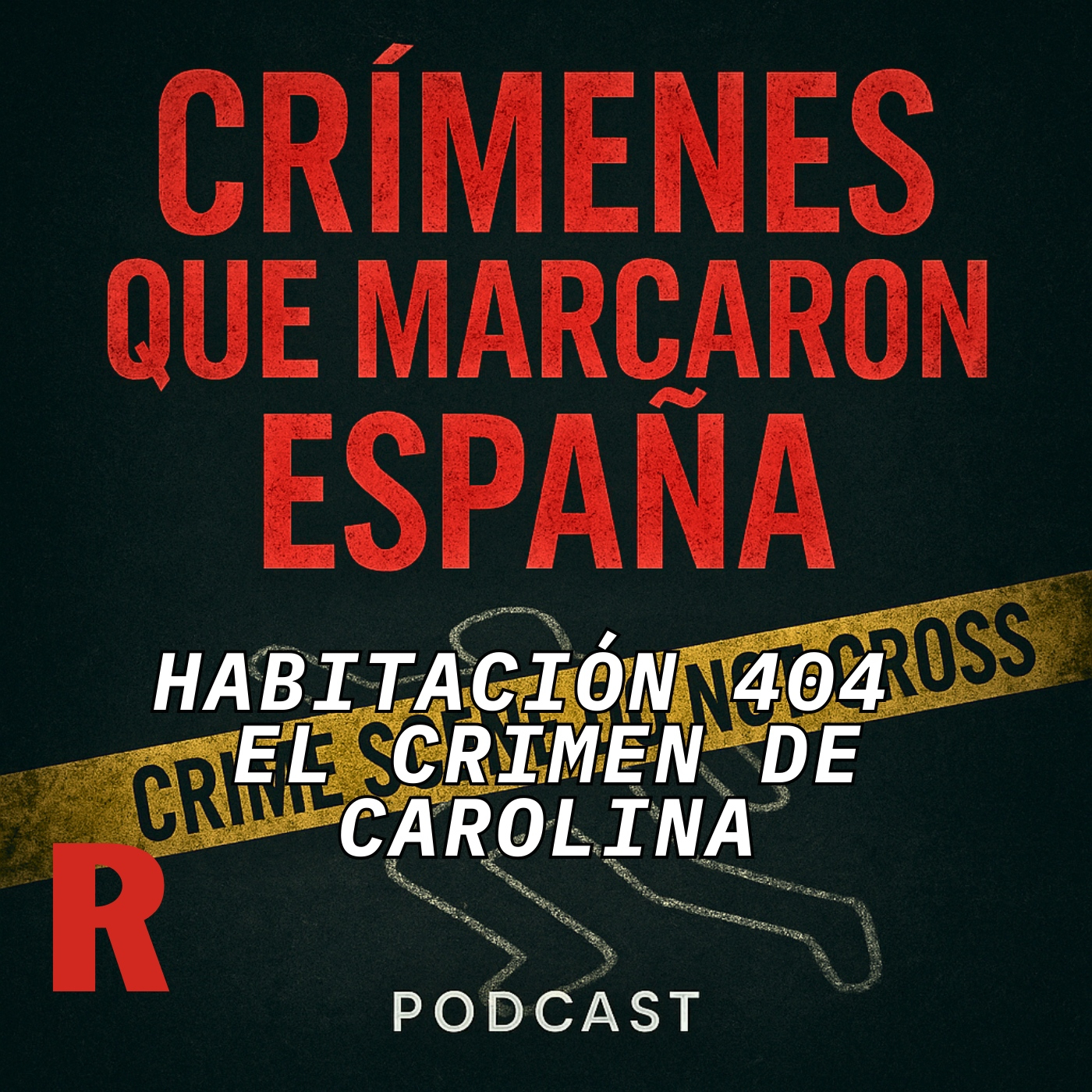 Repetición. Habitación 404. El Crimen de la pequeña Carolina Repetición. Habitación 404. El Crimen de la pequeña Carolina