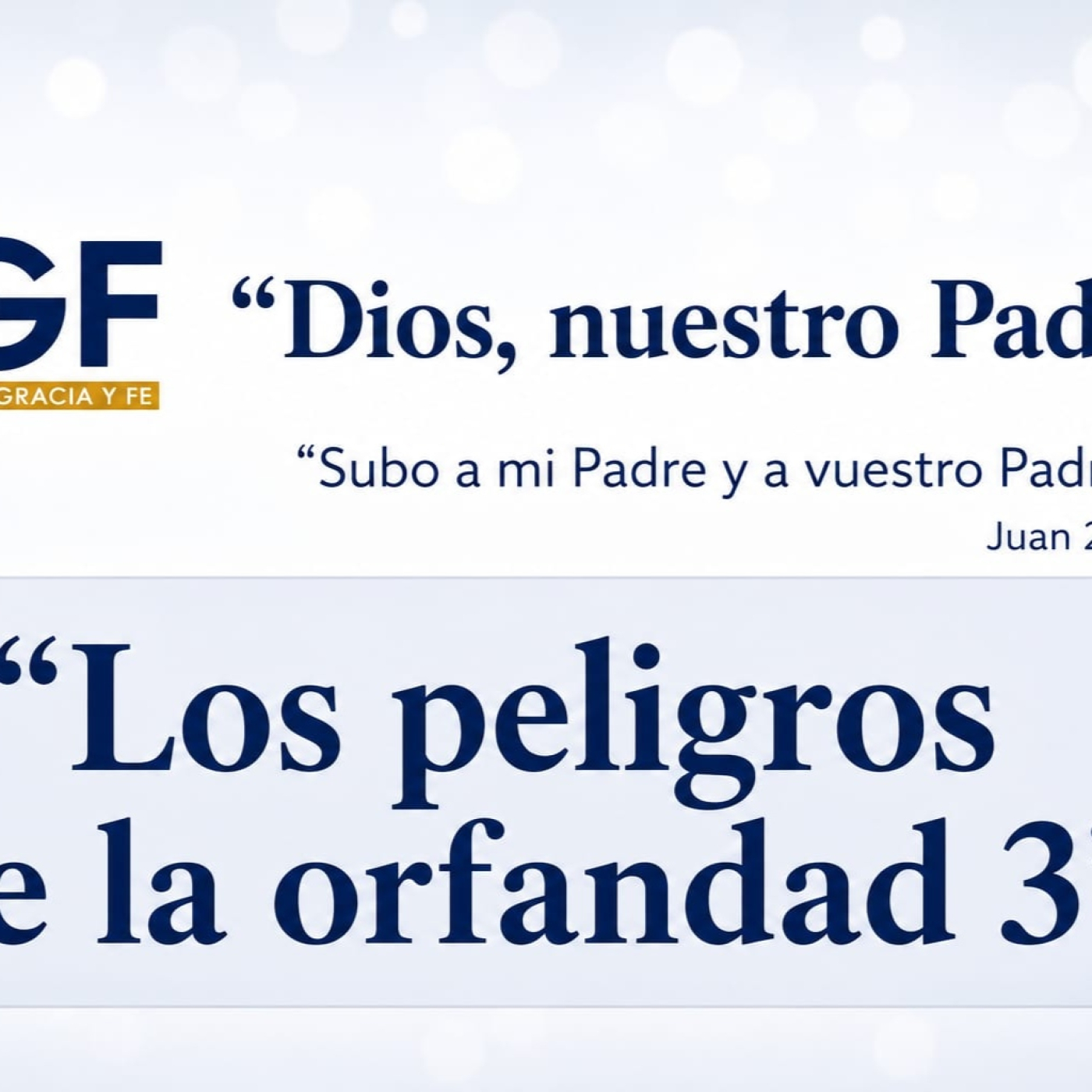 Los peligros de la orfandad 3 (Dios, nuestro Padre 12) - Pastor Kenneth Solà episode artwork