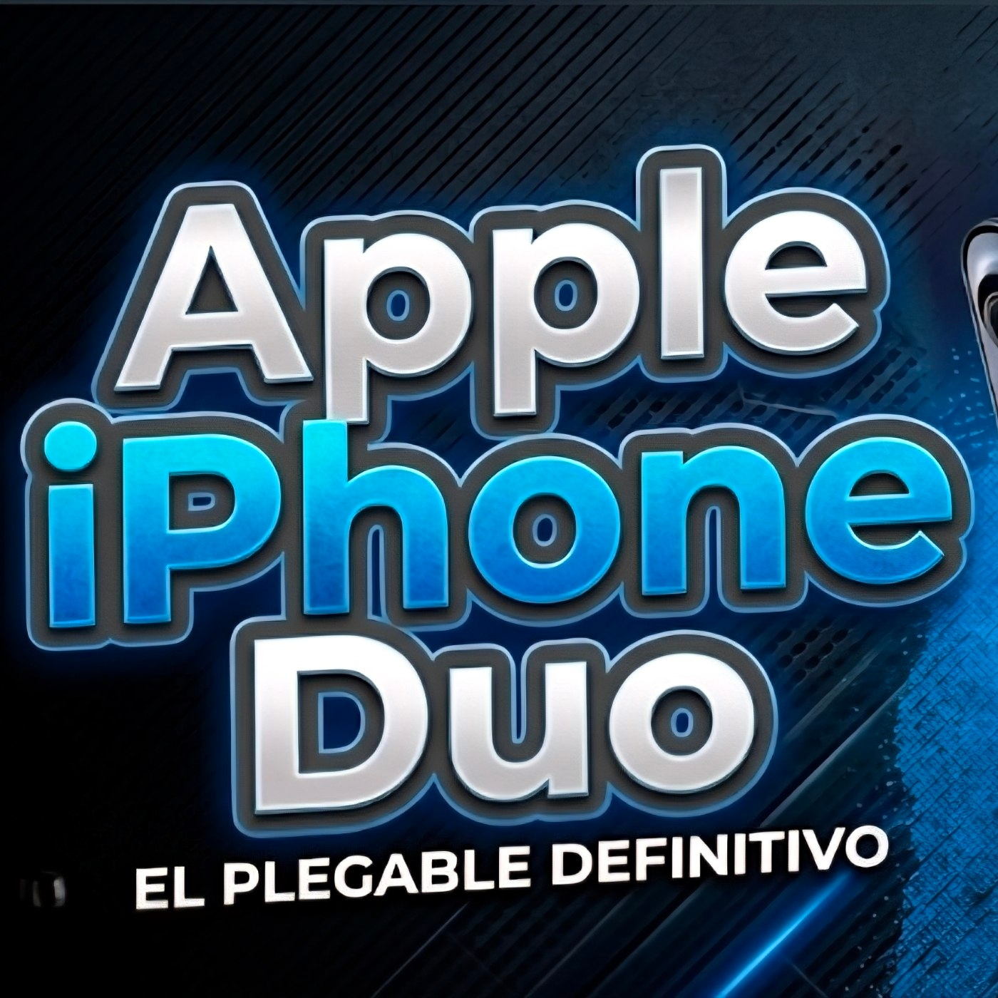 Hablemos del IPhone Dúo y los Plegables episode artwork