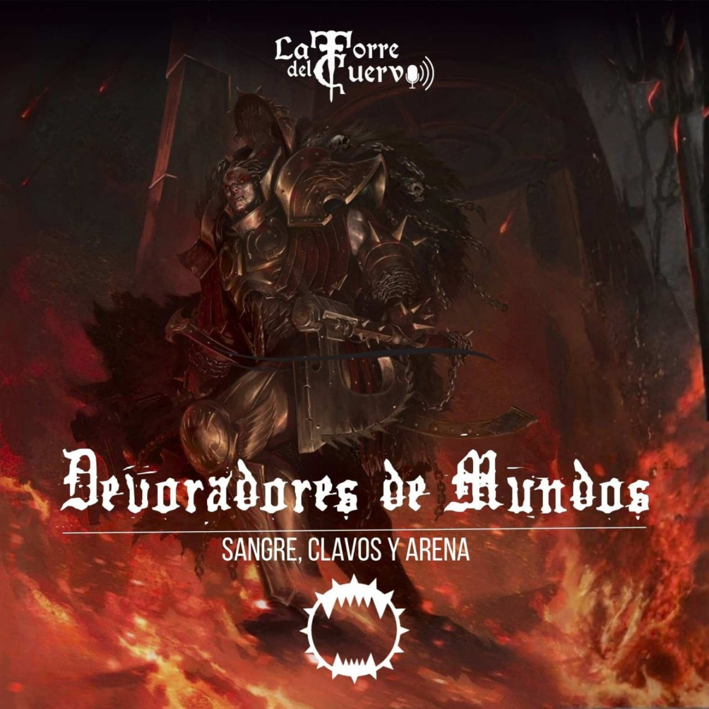 #170 WH40k "Devoradores de Mundos: Sangre, Clavos y Arena". episode artwork