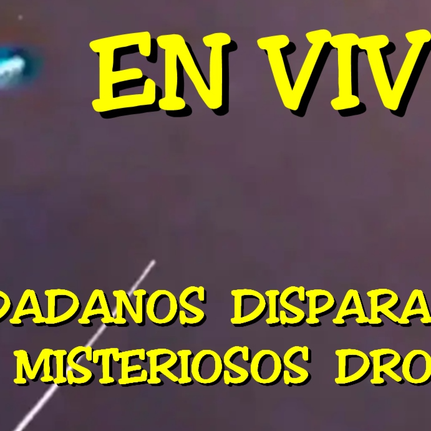 Los desvelados - 2024 - ciudadanos disparan a misteriosos drones