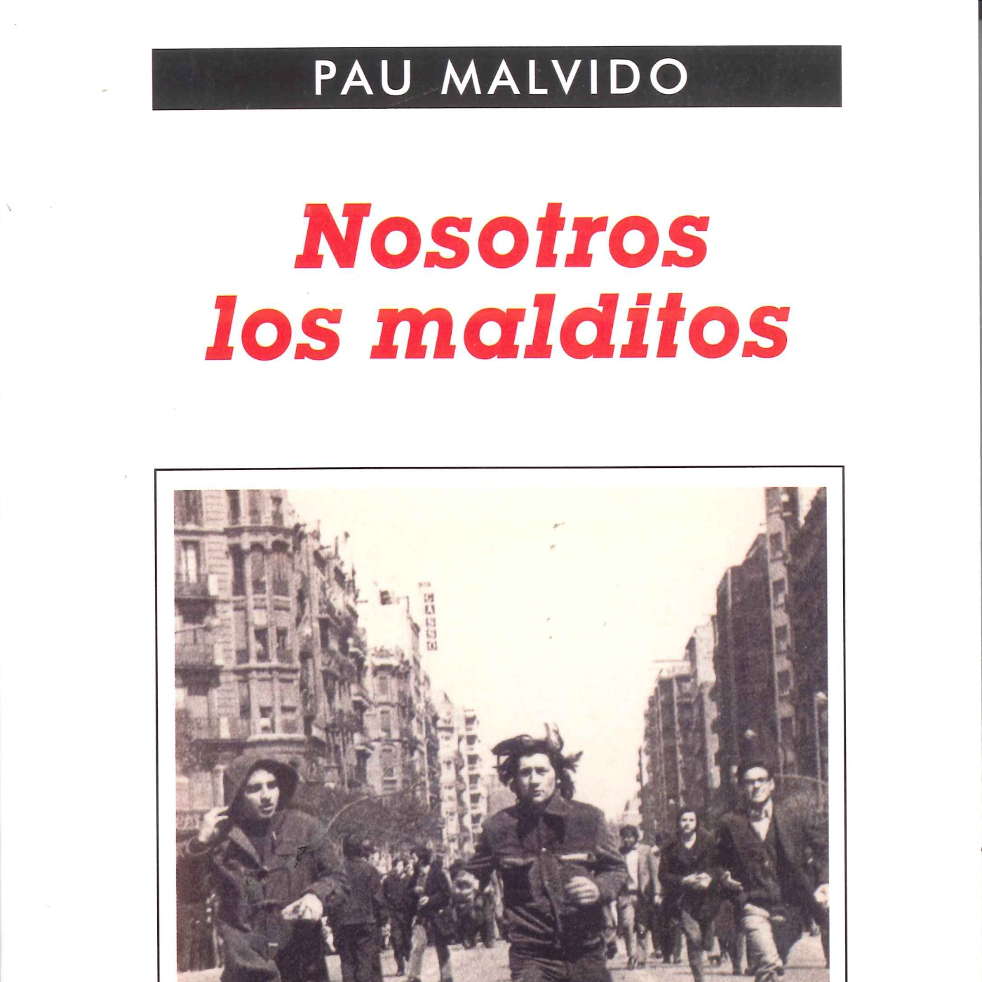 Nosotros los malditos, la Barcelona underground de Pau Malvido episode artwork