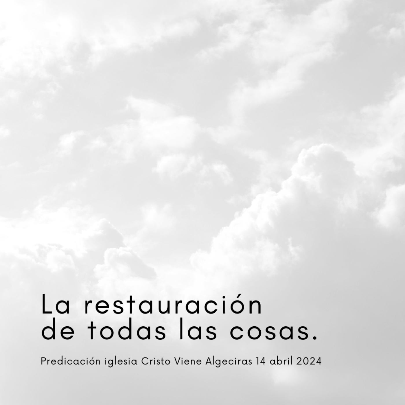 Predicaciones Iglesia Cristo Viene