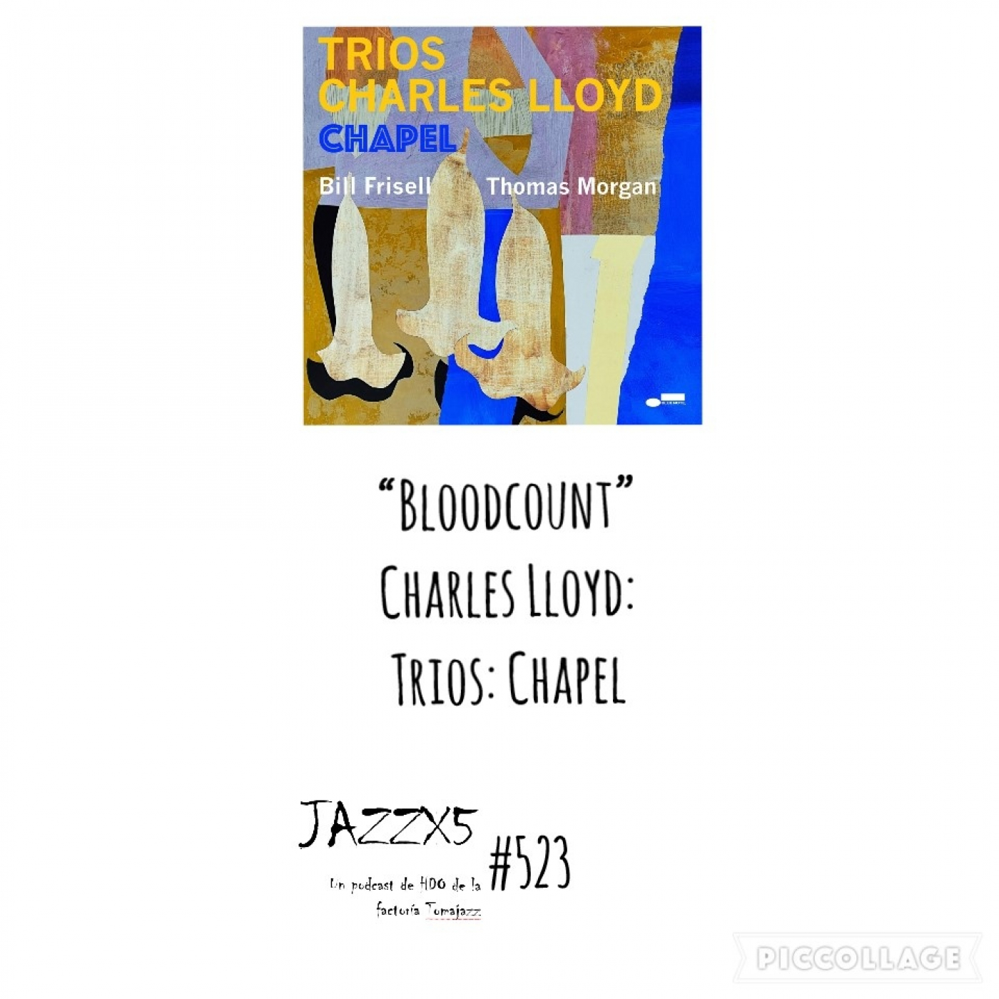 “Bloodcount” [Charles Lloyd Trios Chapel (Blue Note, 2022)] Por Pachi Tapiz. JazzX5 #523 [Minipodcast] episode artwork